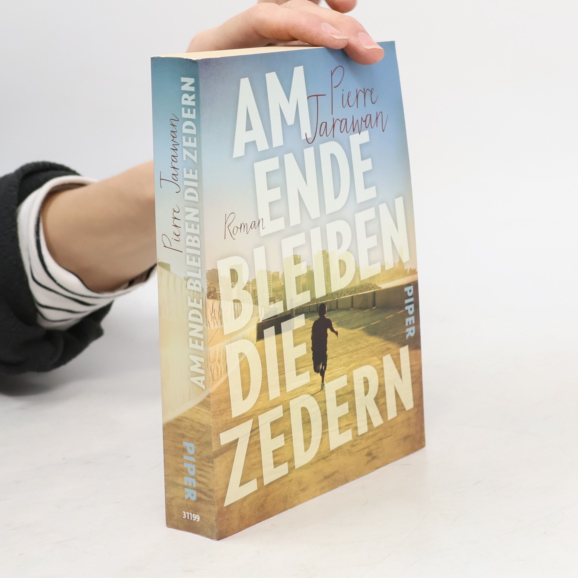 Pierre Jarawan Am Ende bleiben die Zedern