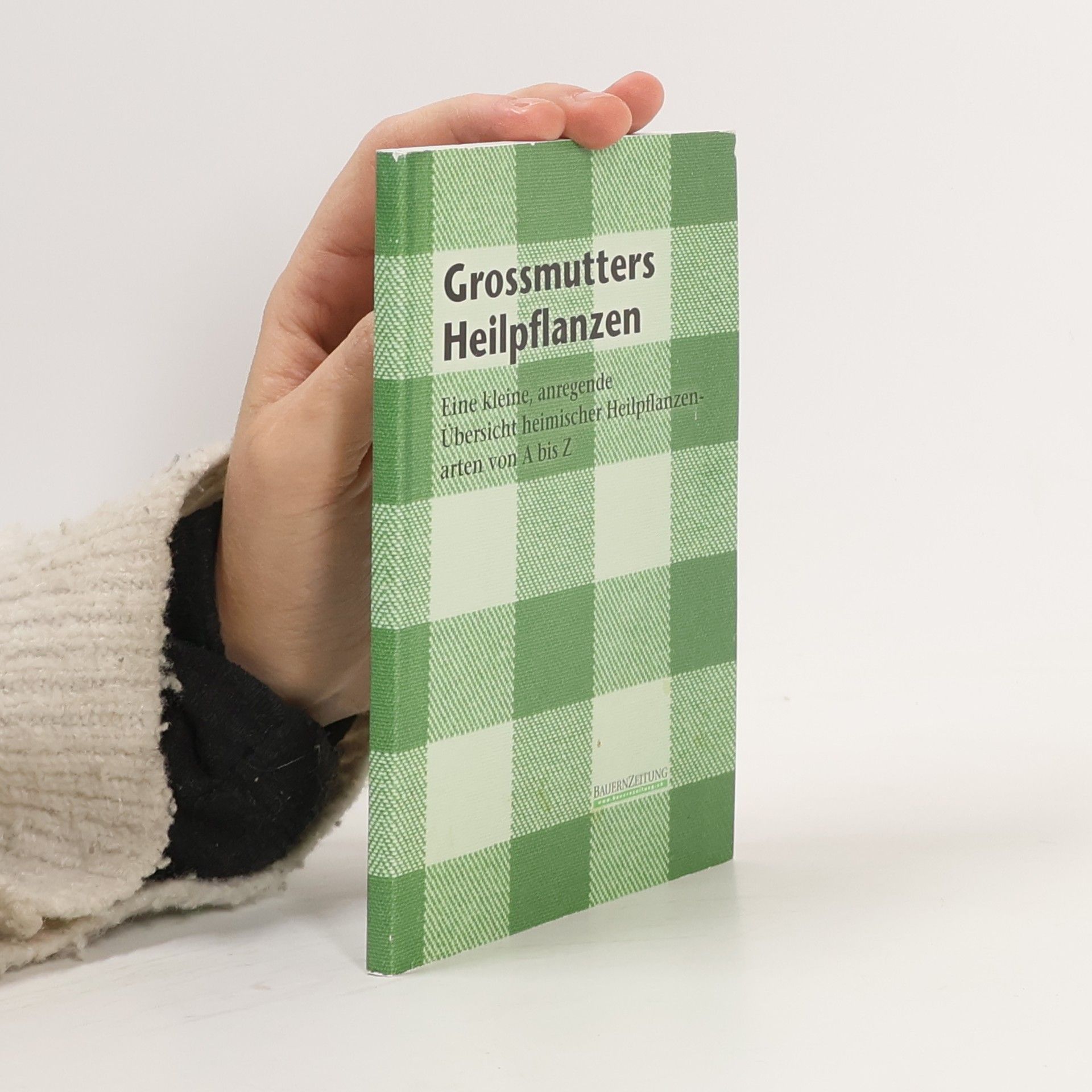 Autorenkollektiv Grossmutters Heilpflanzen