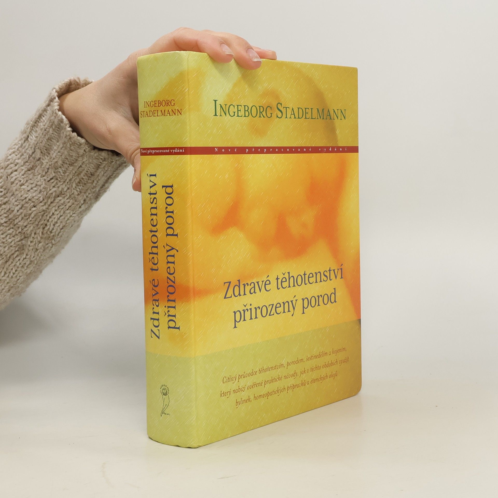 Ingeborg Stadelmann Zdravé těhotenství, přirozený porod