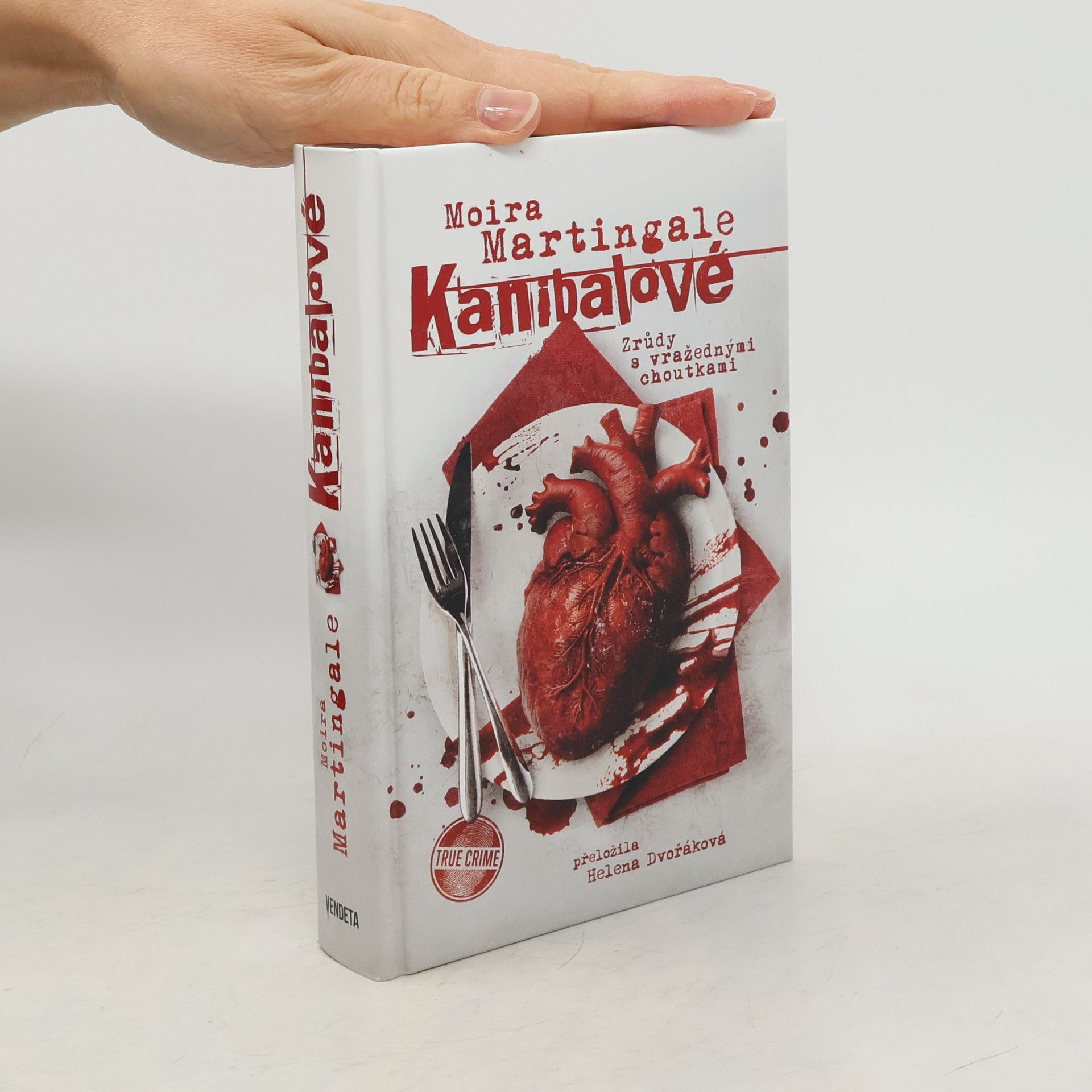 Moira Martingale Kanibalové: Zrůdy s vražednými choutkami