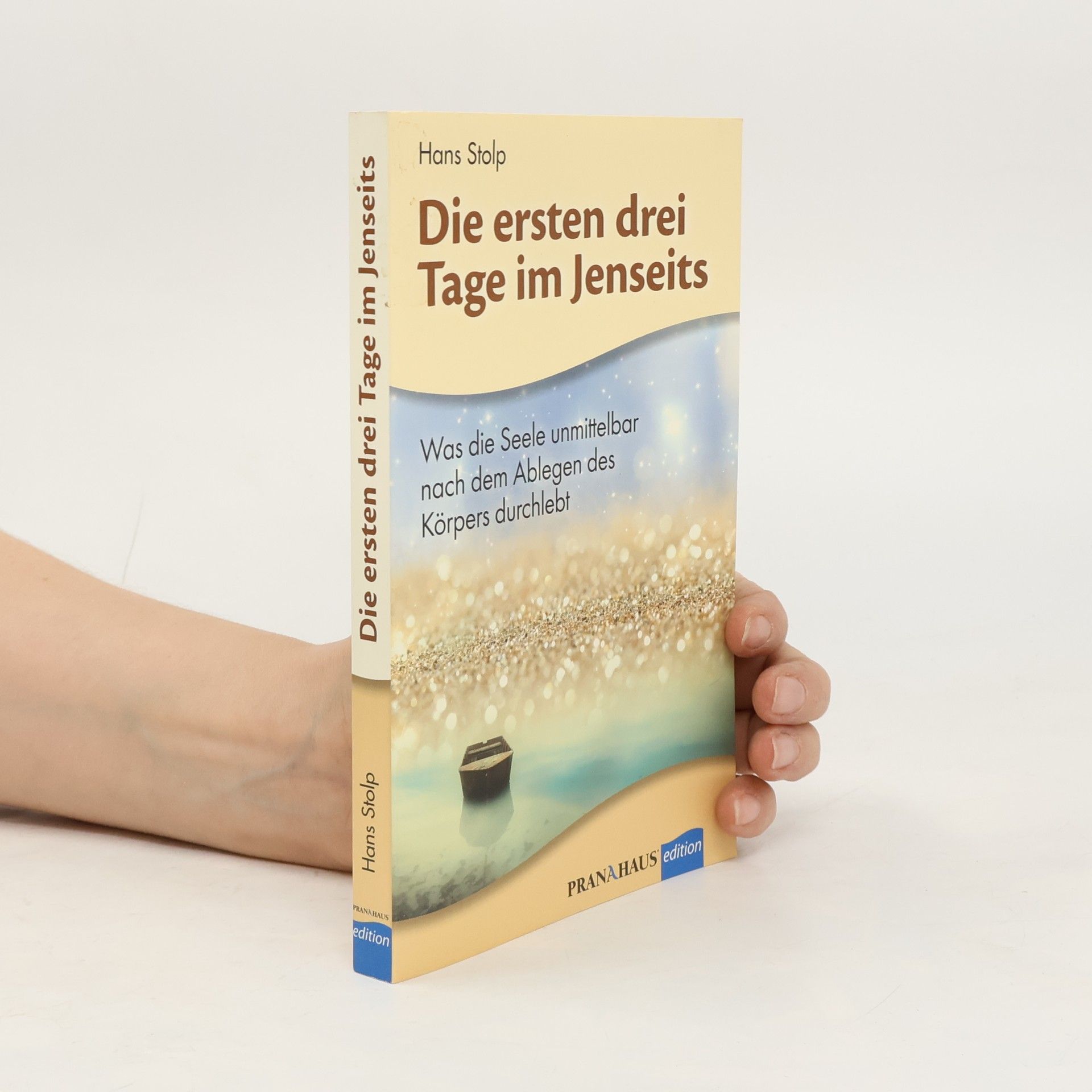 Hans Stolp Die ersten drei Tage im Jenseits