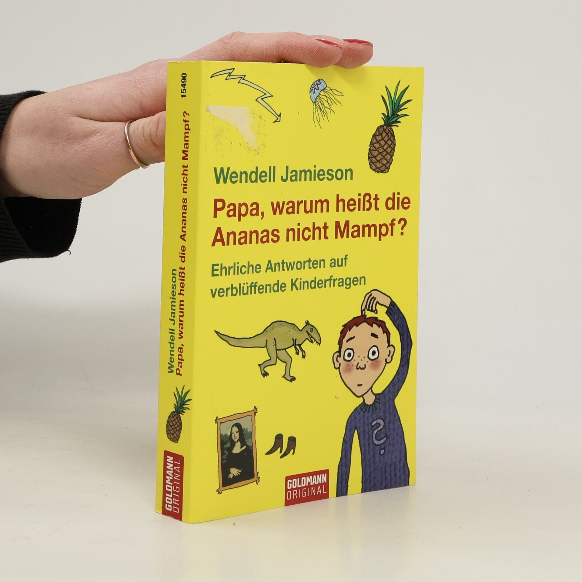 Papa, warum heißt die Ananas nicht Mampf?