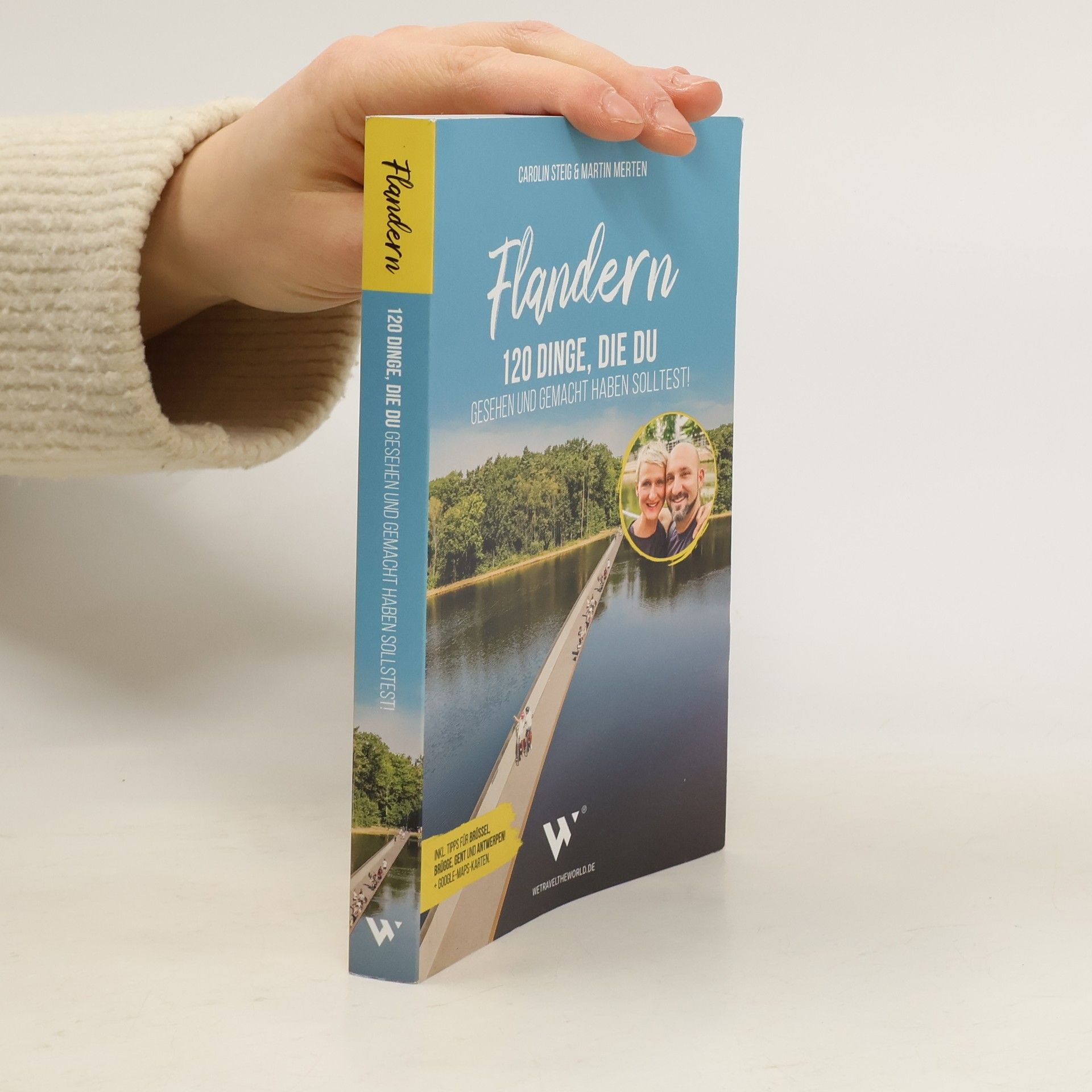 Steig Carolin Flandern – 120 Dinge, die du gesehen und gemacht haben solltest!