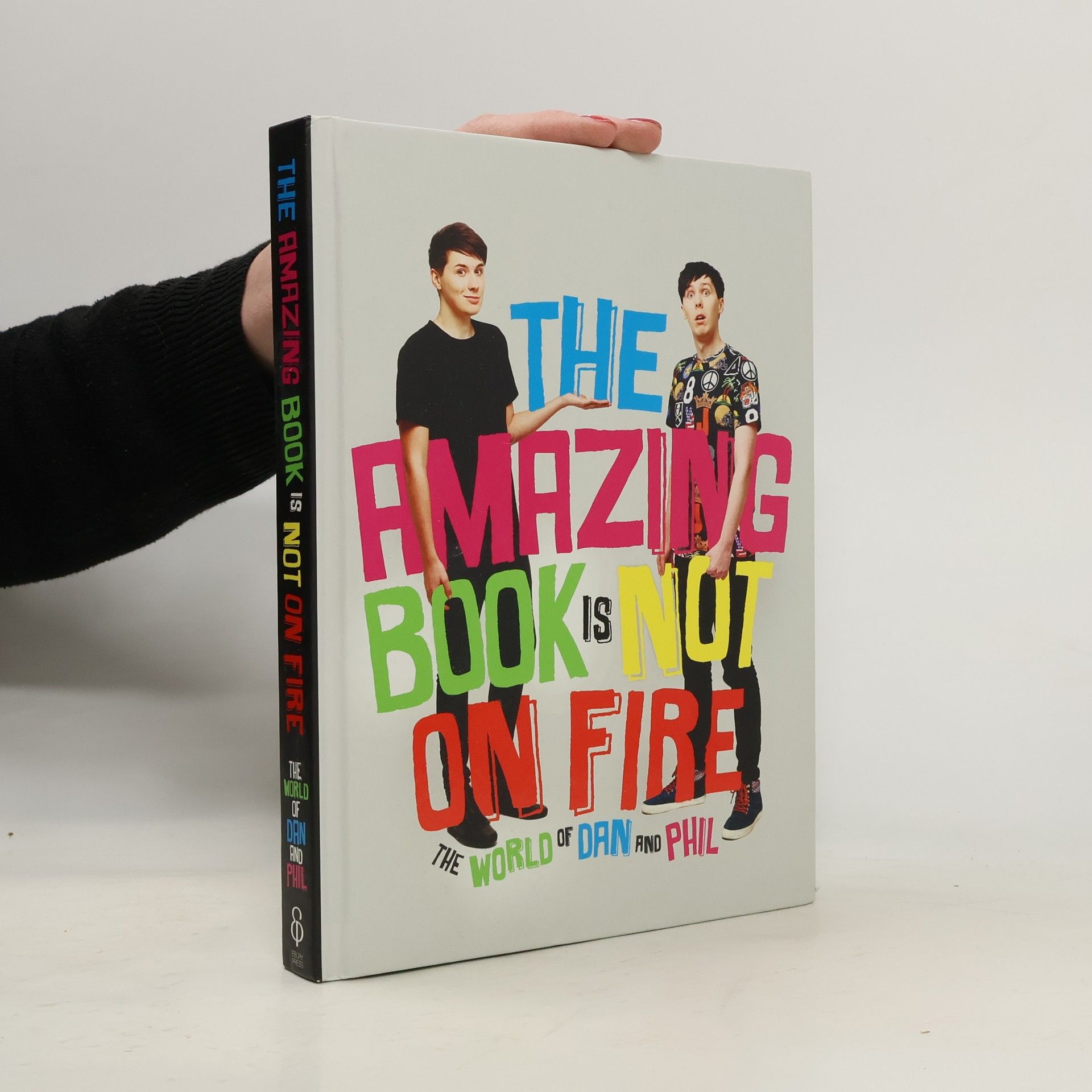 Dan Howell The amazing book is not on fire: The World of Dan and Phil