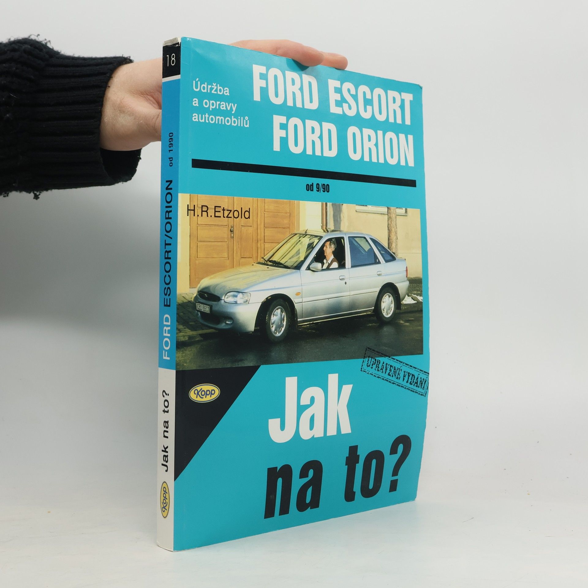 Hans Rüdiger Etzold Údržba a opravy automobilů Ford Escort - Orion - Limuzína - Turnier - Expres : od 9