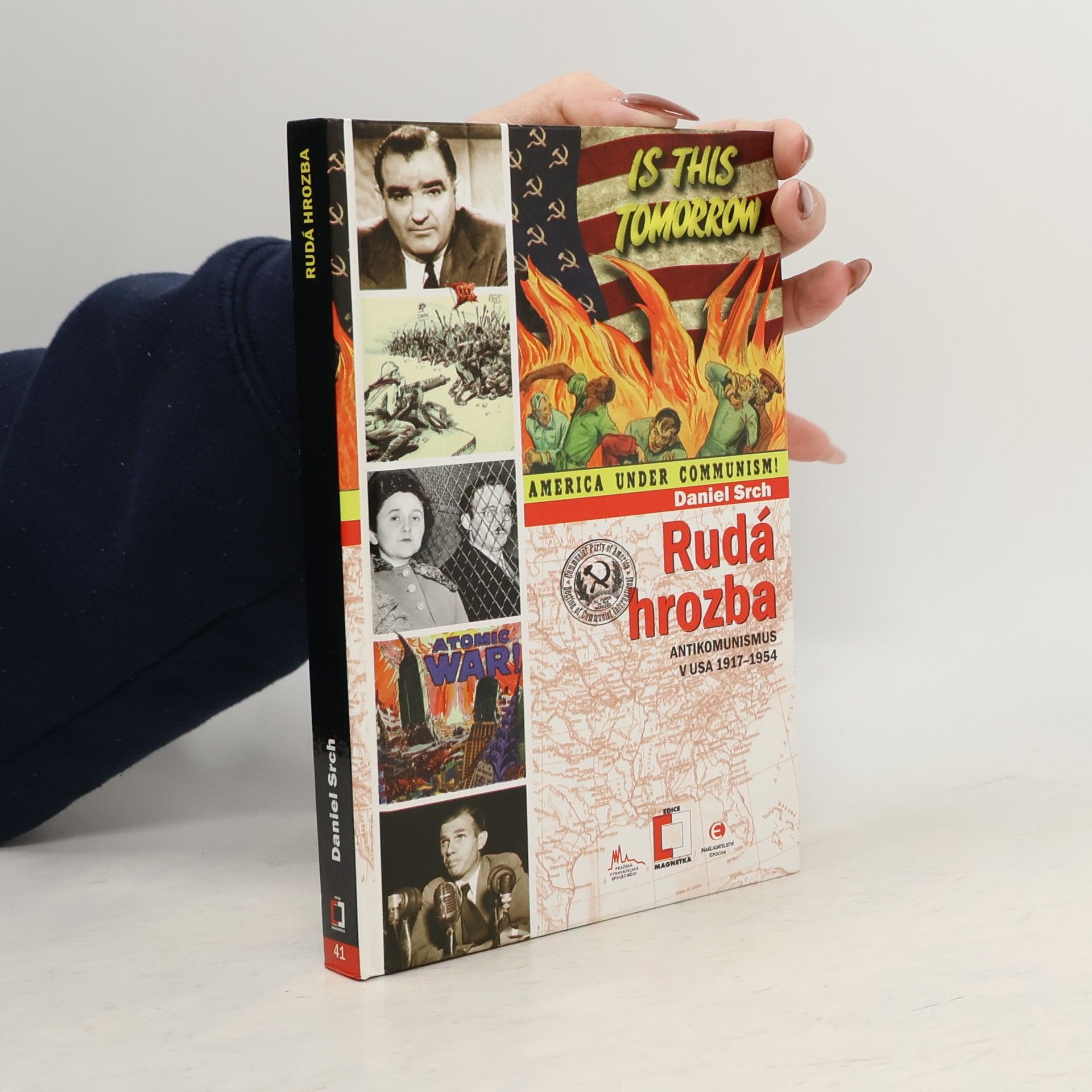 Rudá hrozba : antikomunismus v USA 1917-1954