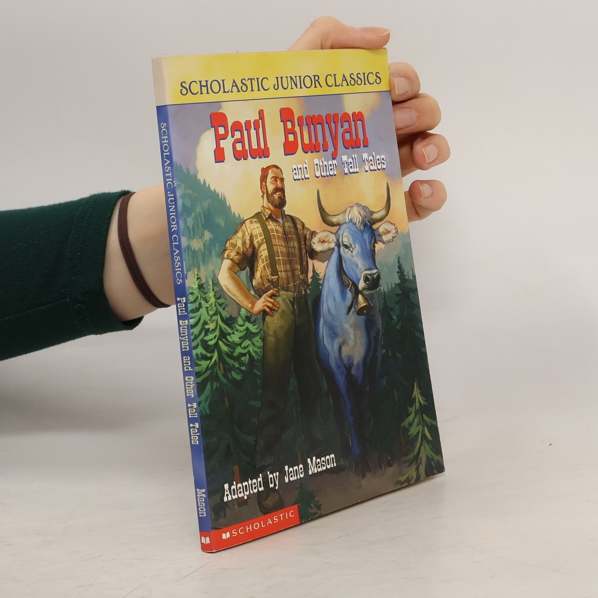 Scholastic Junior Classics: Paul Bunyan and Other Tall Tales