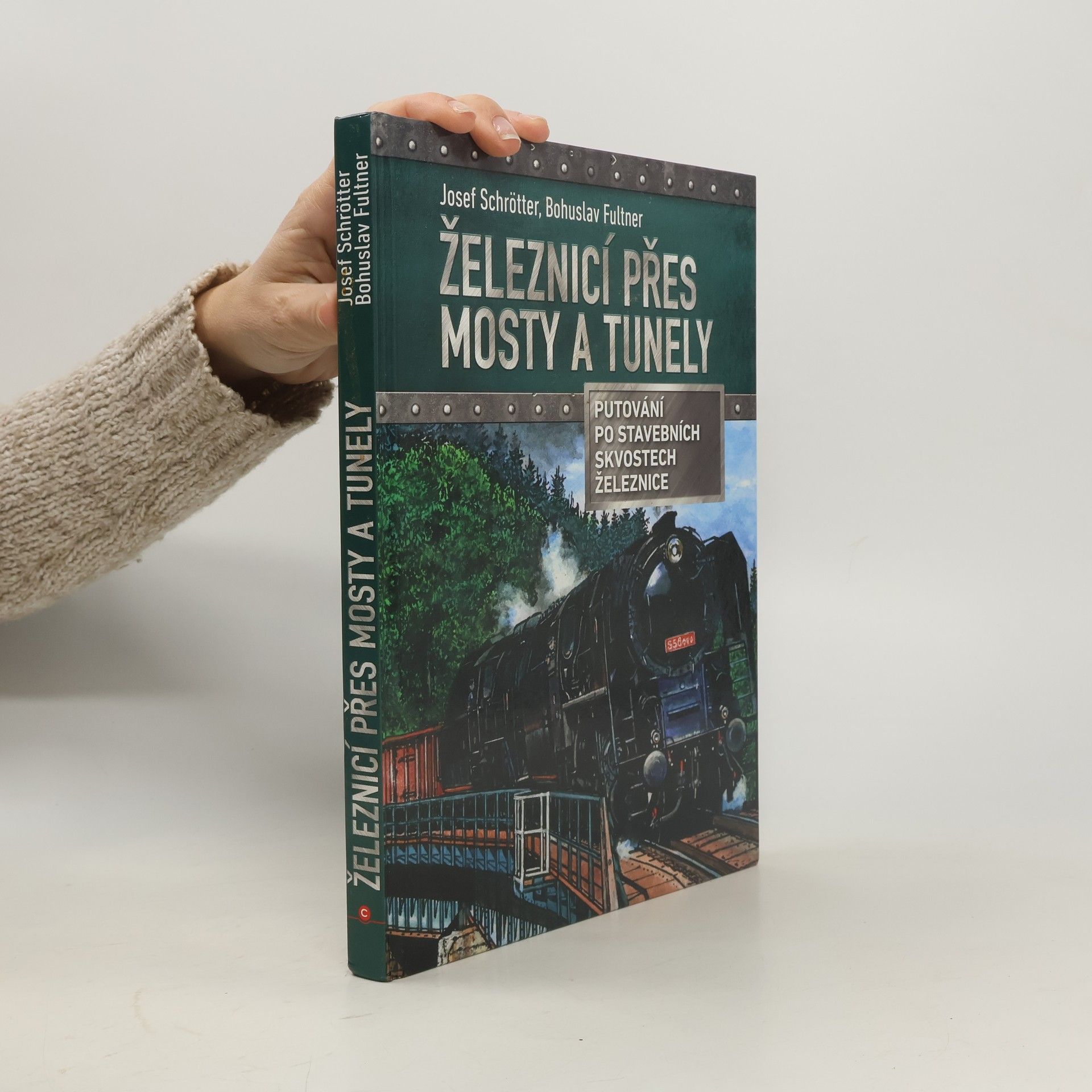 Železnicí přes mosty a tunely