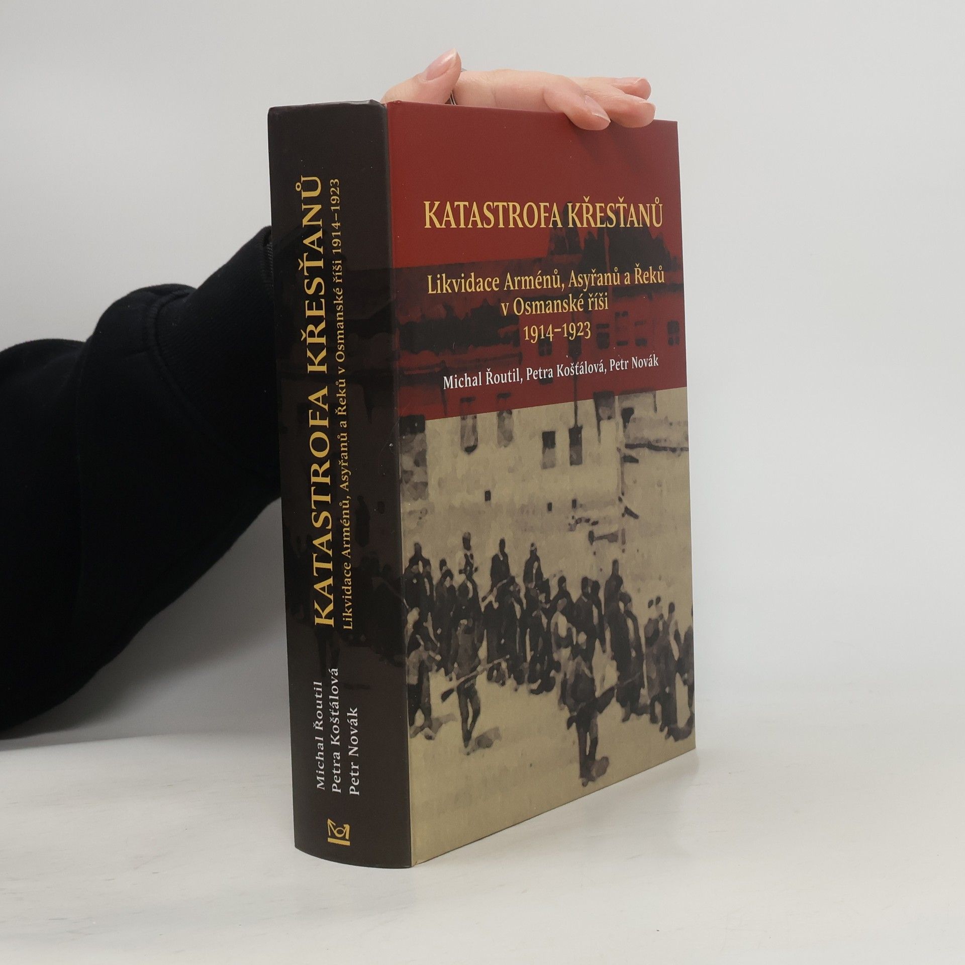 Katastrofa křesťanů: Likvidace Arménů, Asyřanů a Řeků v Osmanské říši v letech 1914-1923