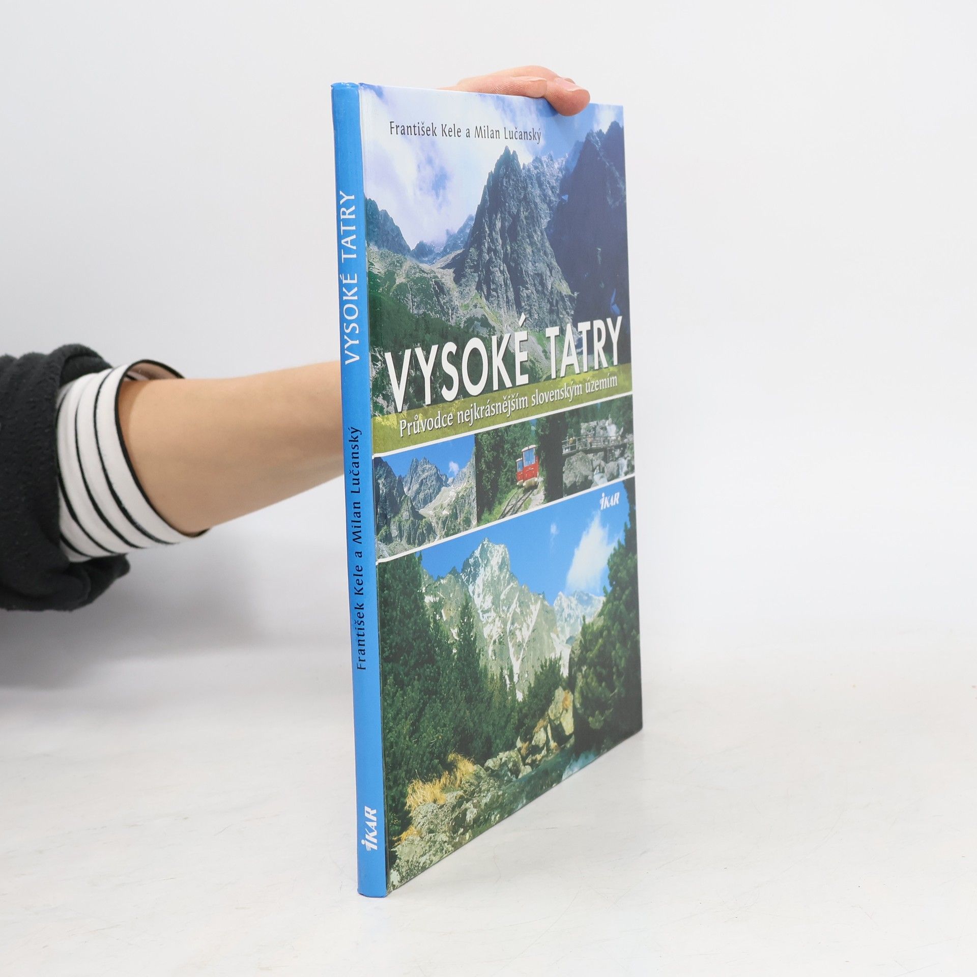 Vysoké Tatry: Průvodce nejkrásnějším slovenským územím