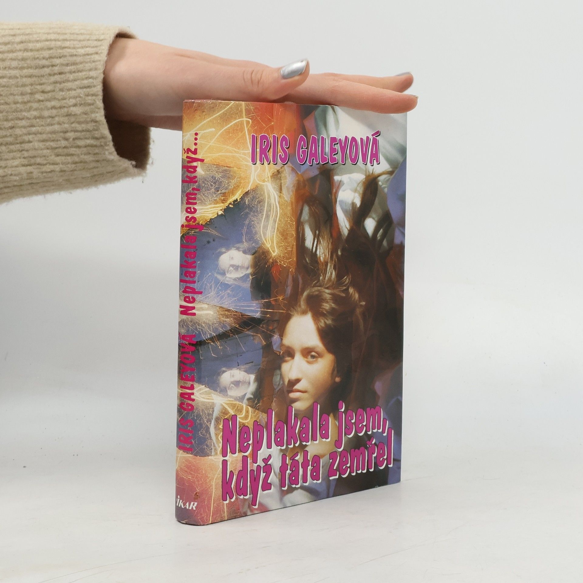 Neplakala jsem, když táta zemřel