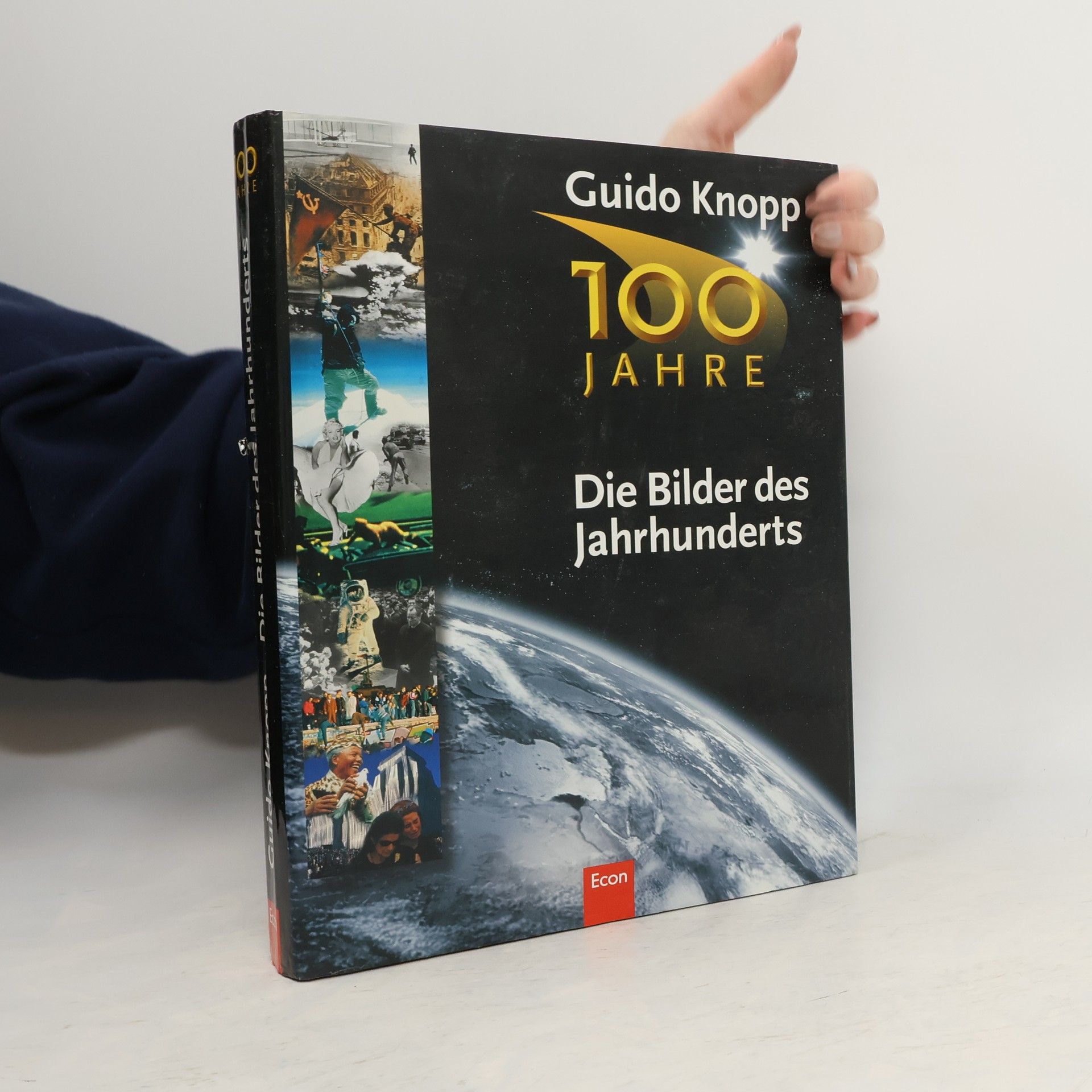 Guido Friedrich Knopp Die Bilder des Jahrhunderts