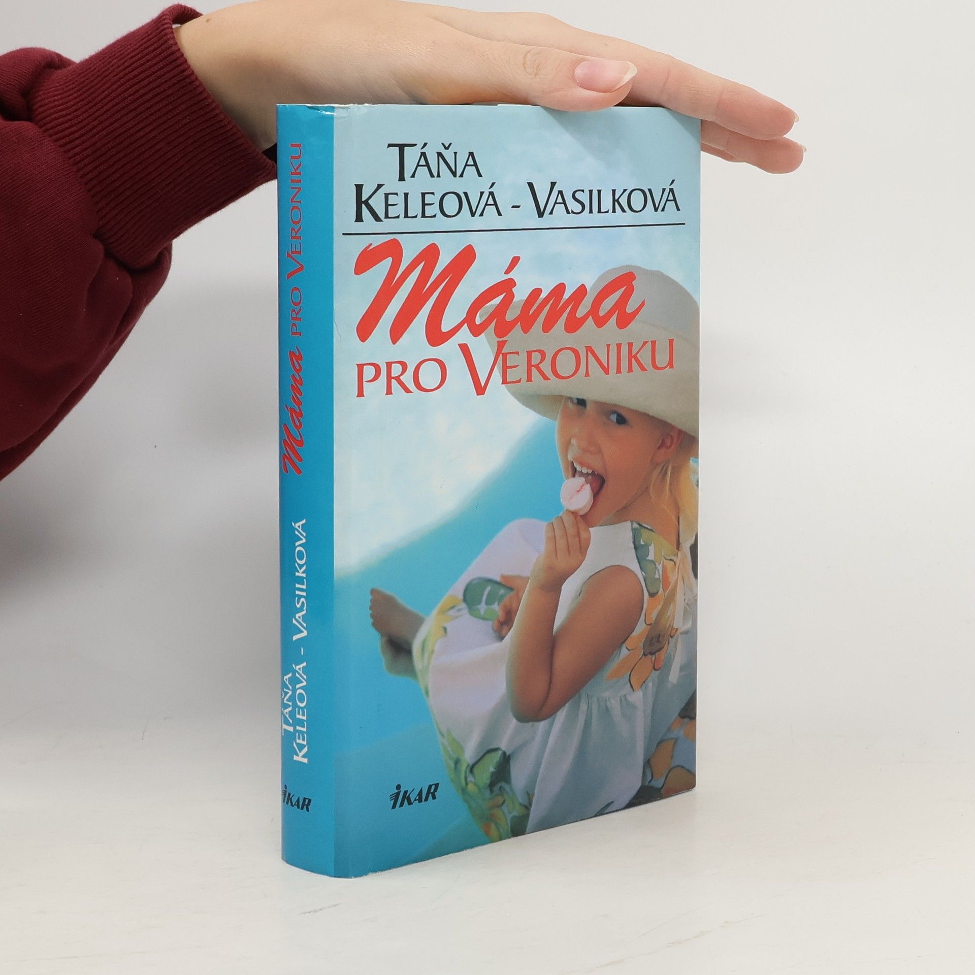 Táňa Keleová-Vasilková Máma pro Veroniku