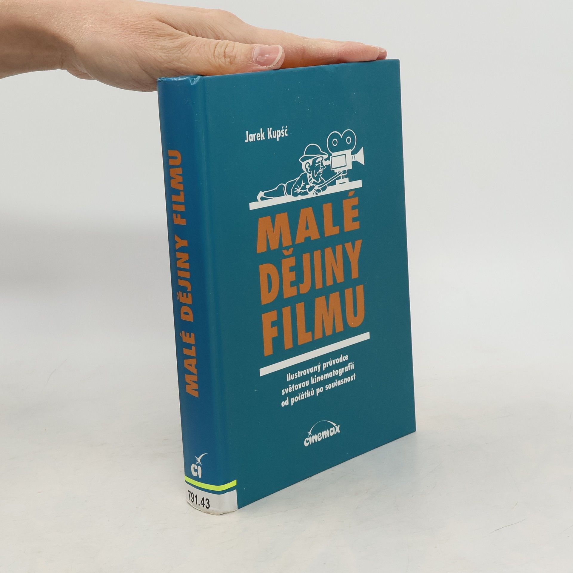 Jarek Kupsc Malé dějiny filmu