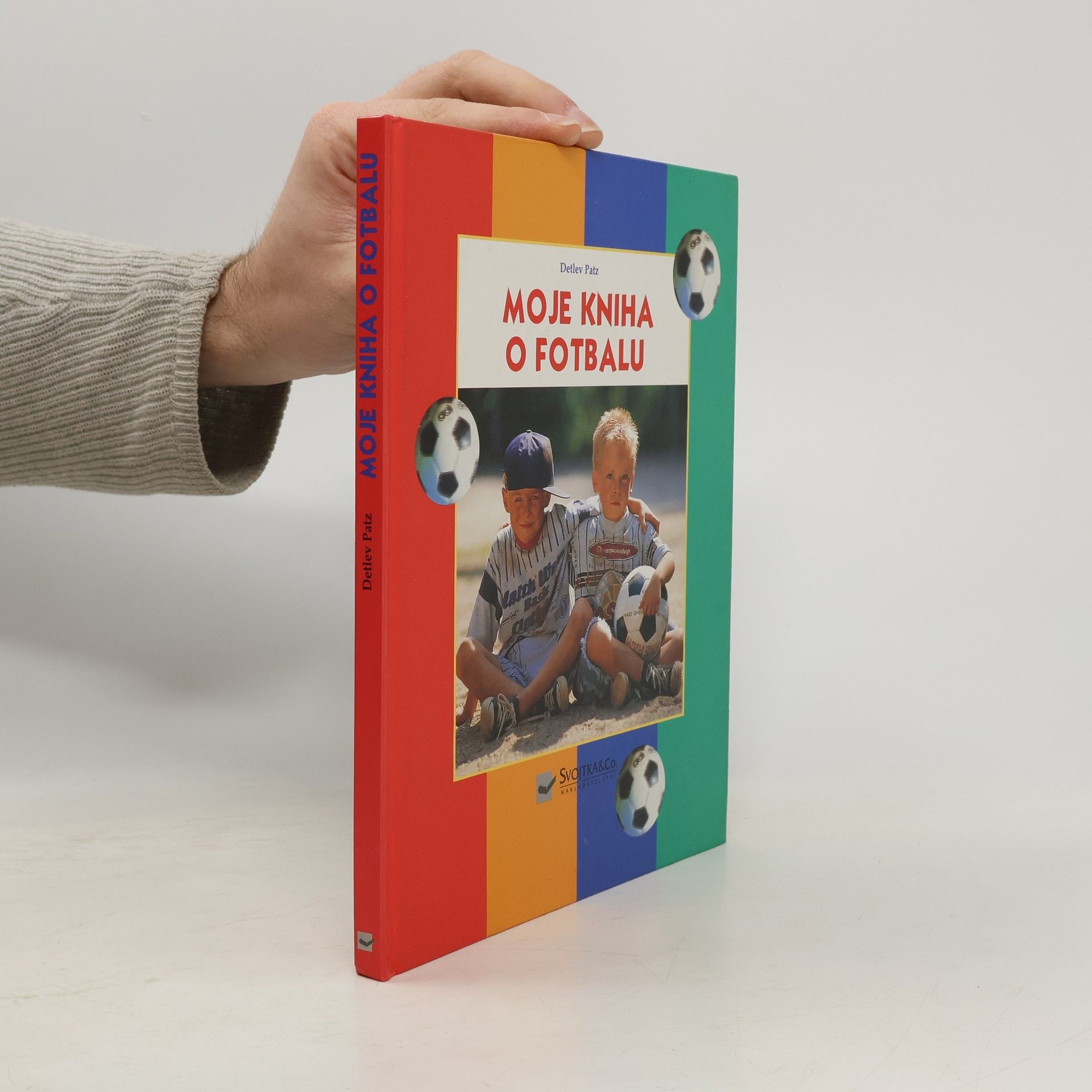 Detlev Patz Moje kniha o fotbalu