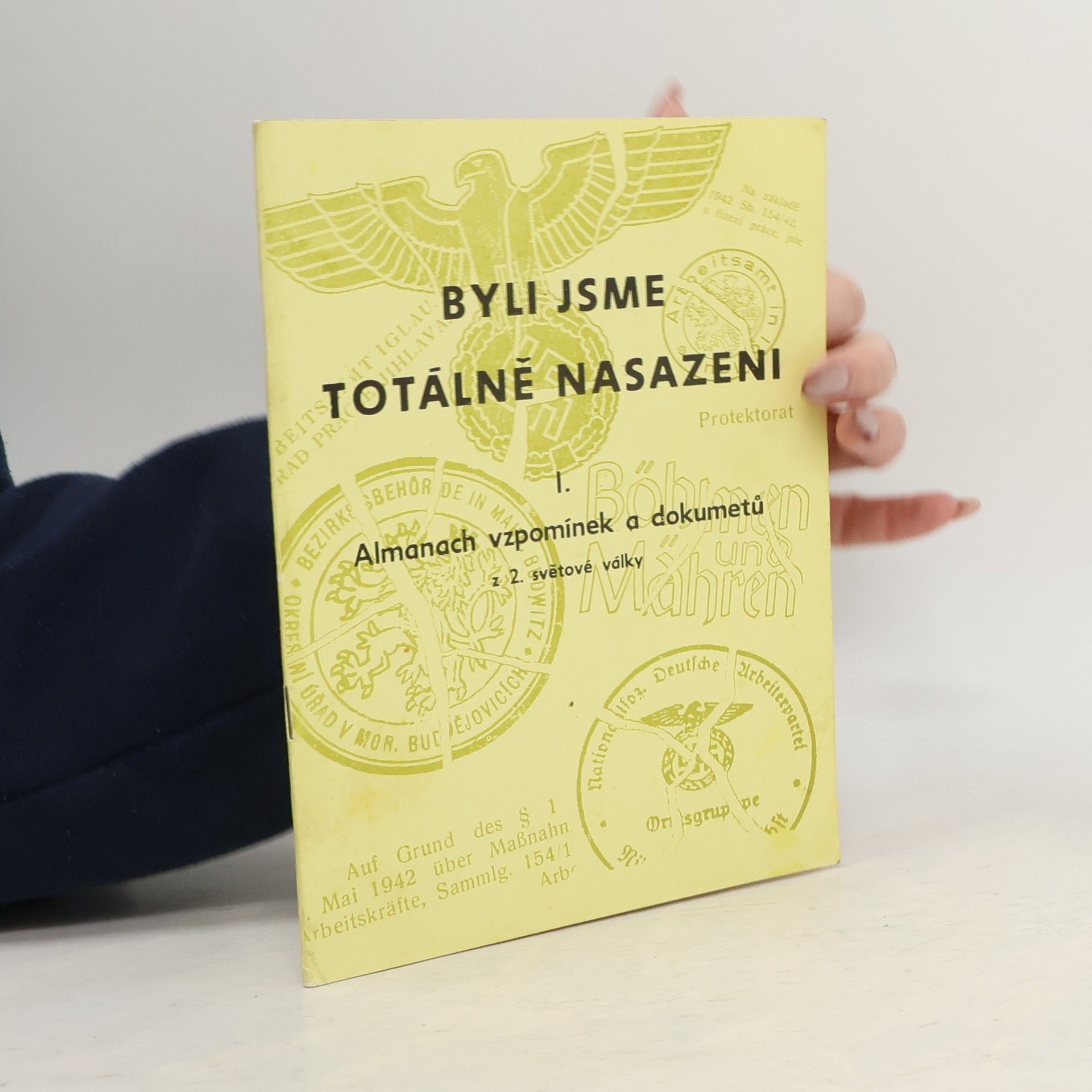 Collectif d'auteurs Byli jsme totálně nasazeni I.