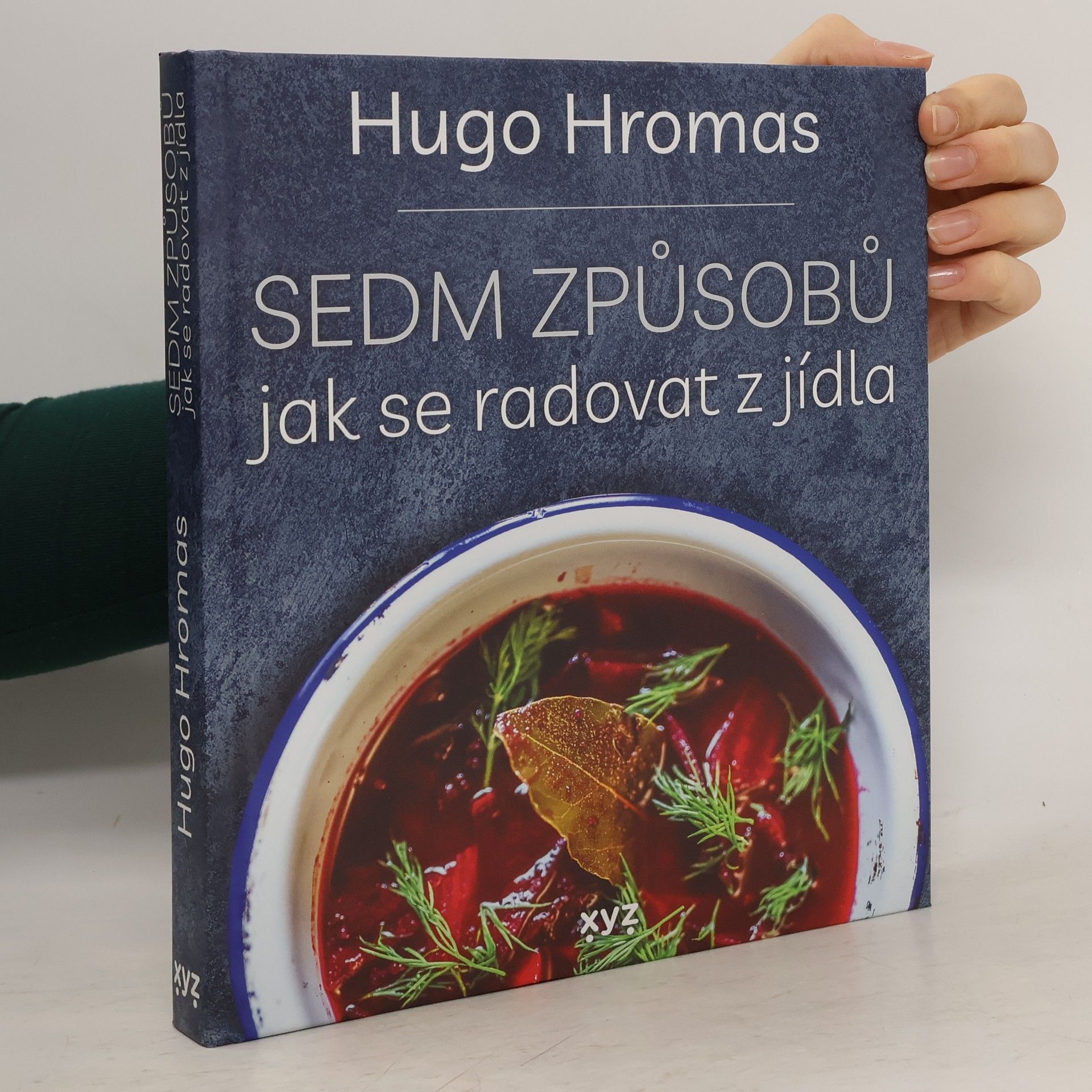 Sedm způsobů jak se radovat z jídla