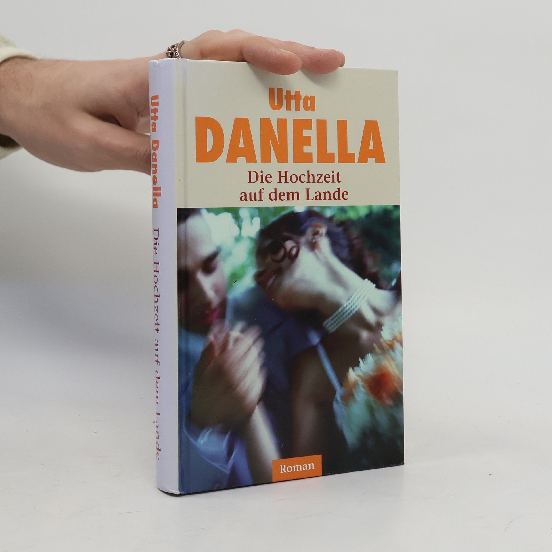 Utta Danella Die Hochzeit auf dem Lande