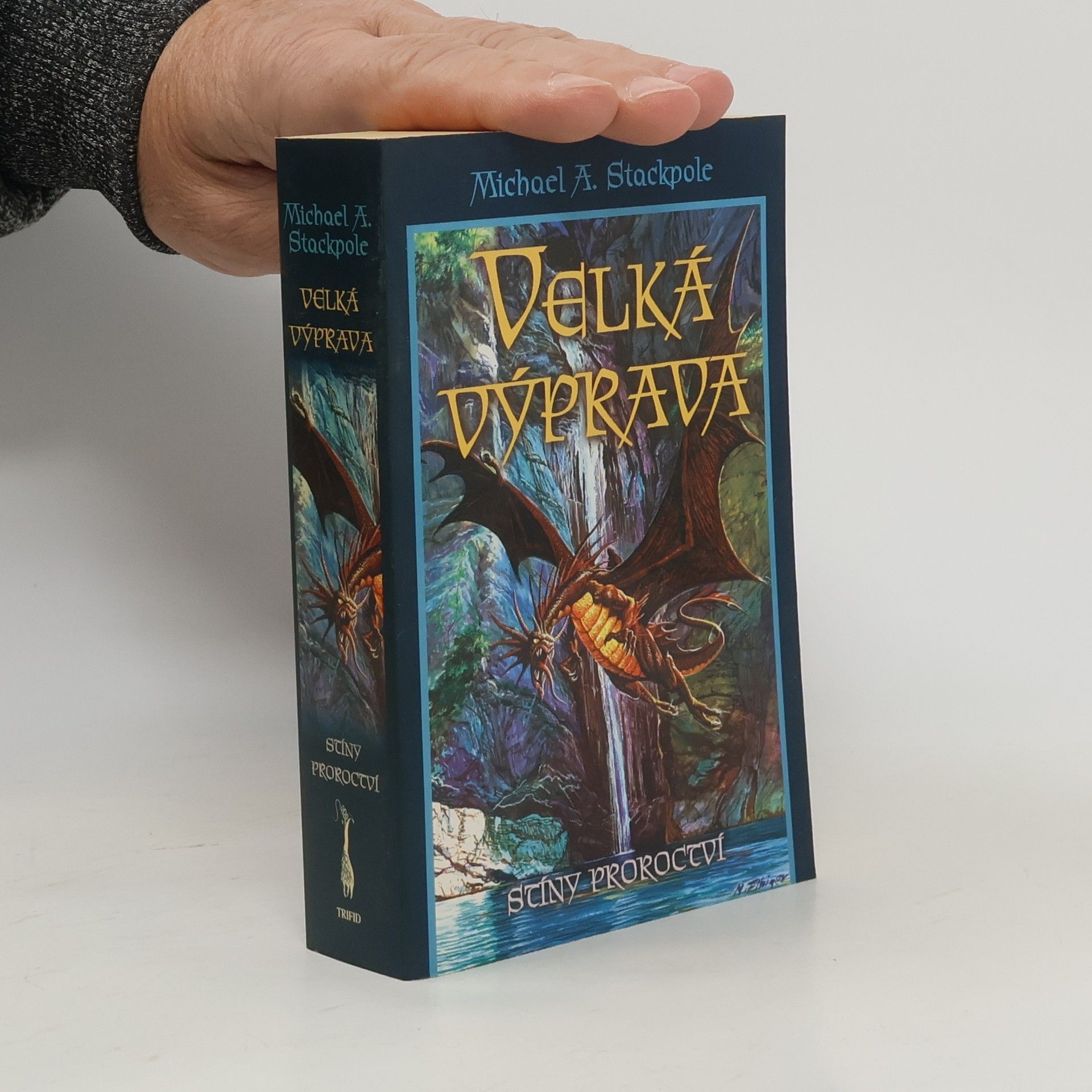 Michael A. Stackpole Stíny proroctví. Velká výprava 1