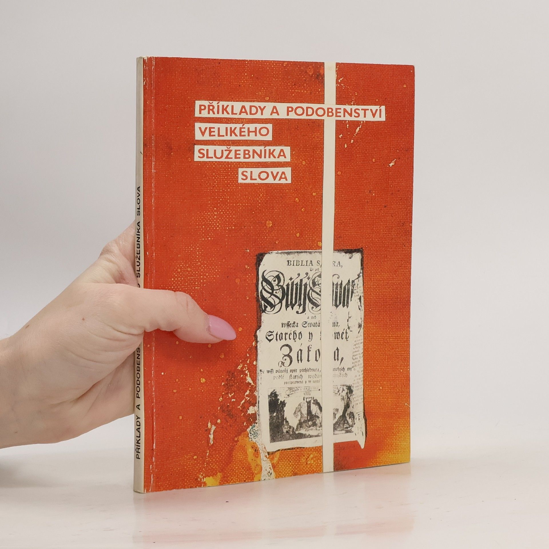 Příklady a podobenství velikého služebníka slova