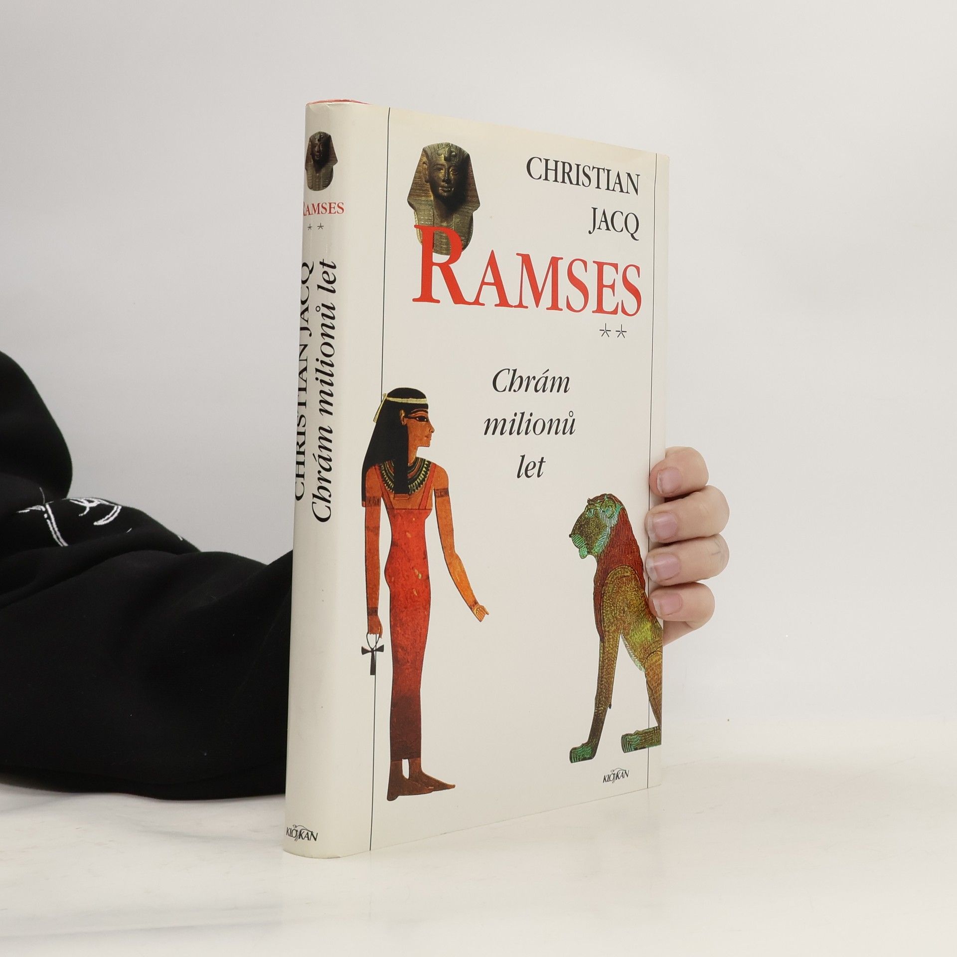 Christian Jacq Ramses. Chrám milionů let