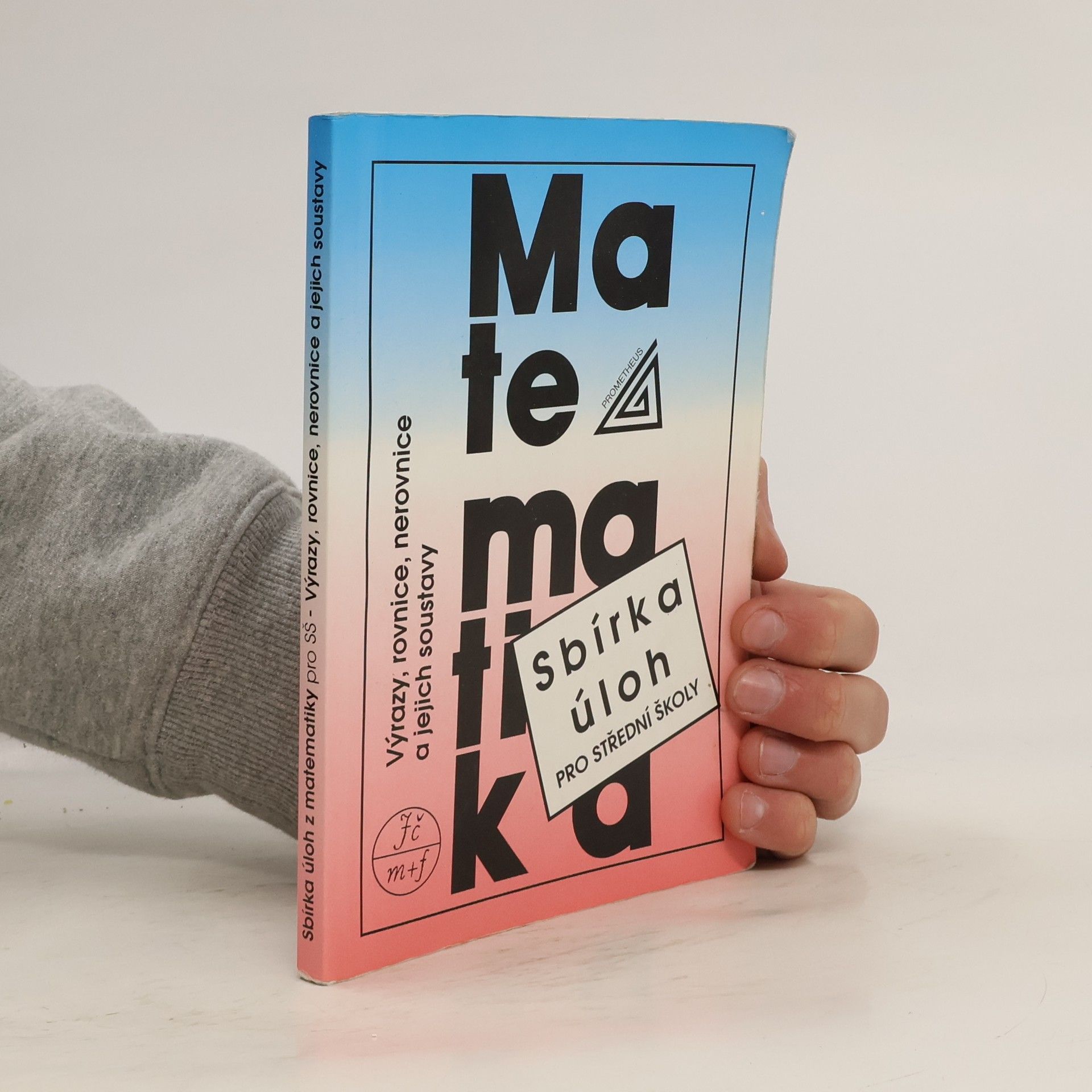 František Janeček Sbírka úloh z matematiky pro střední školy