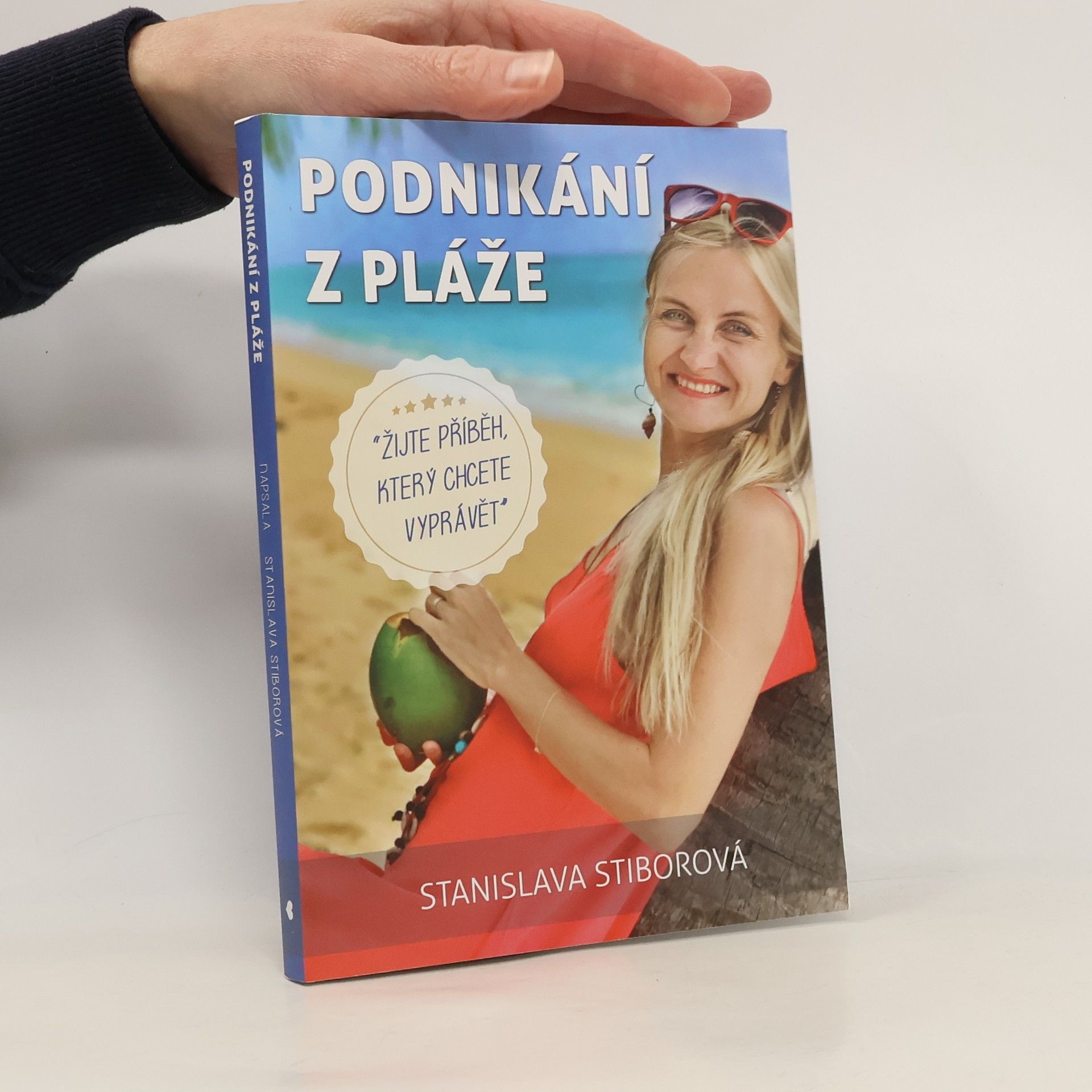 Stanislava Stiborová Podnikání z pláže