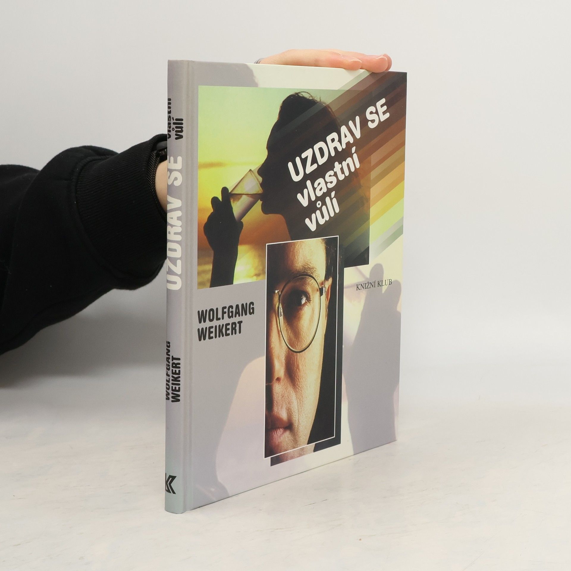 Uzdrav se vlastní vůlí