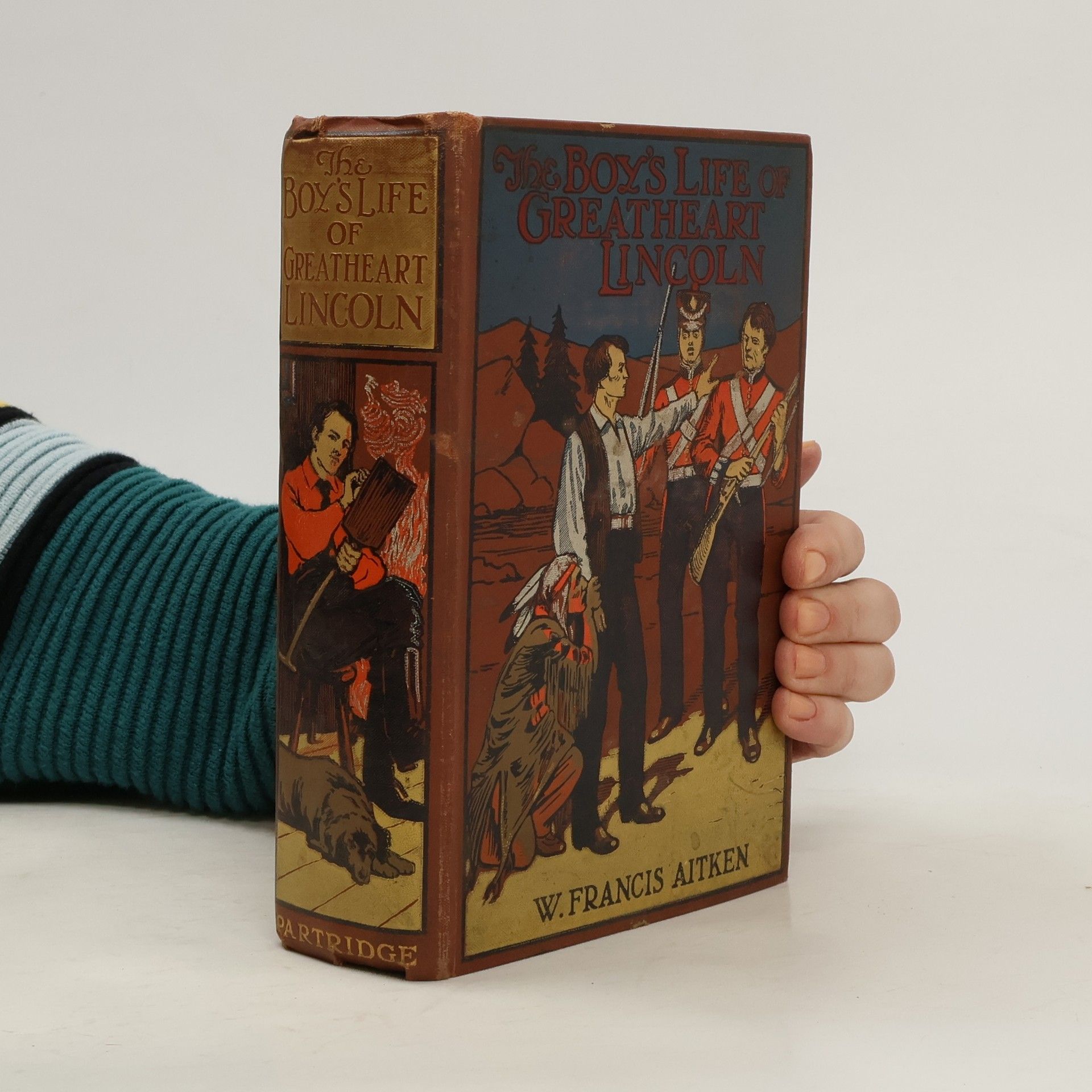 W. Francis Aitken The Boy's Life of Greatheart Lincoln