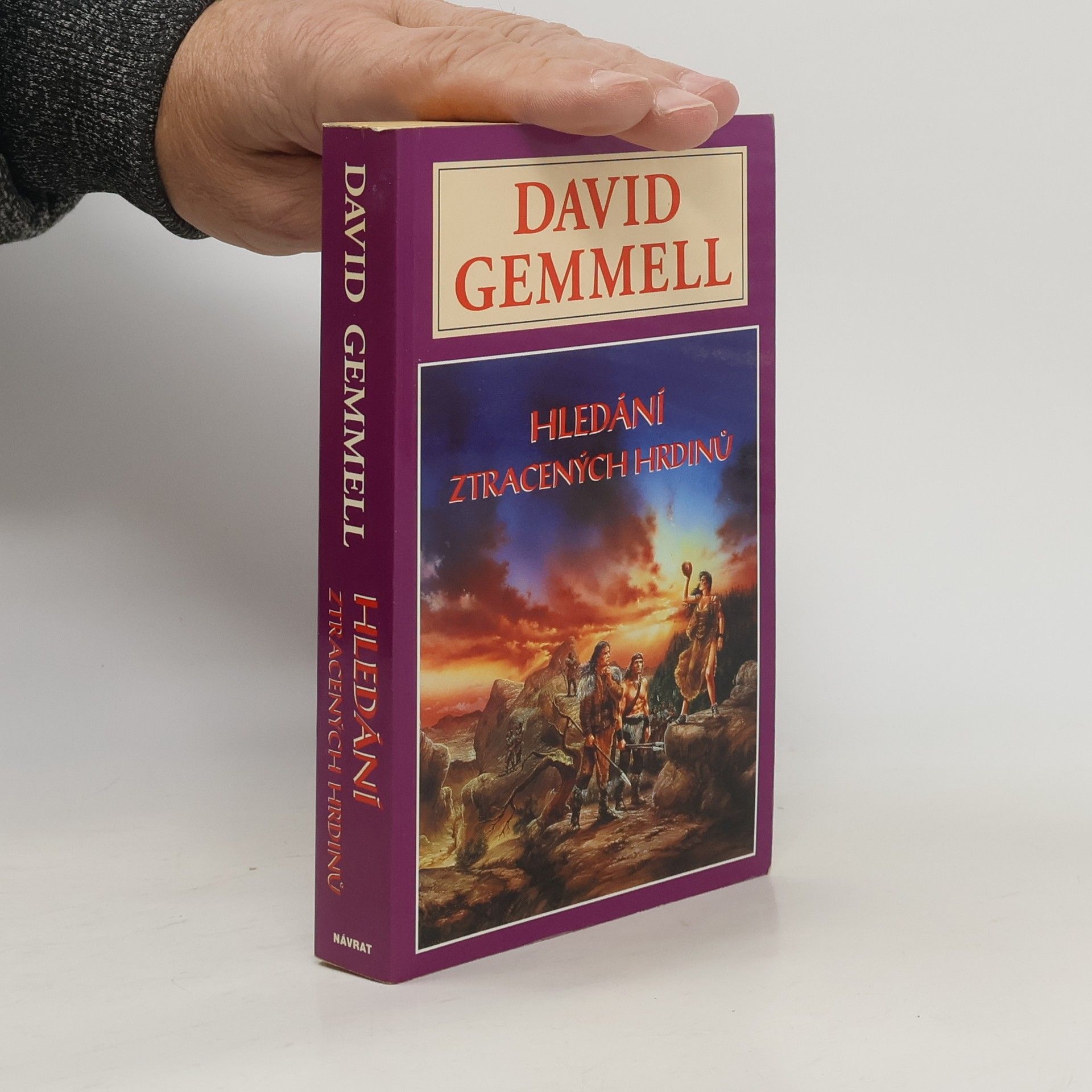 David Gemmell Hledání ztracených hrdinů