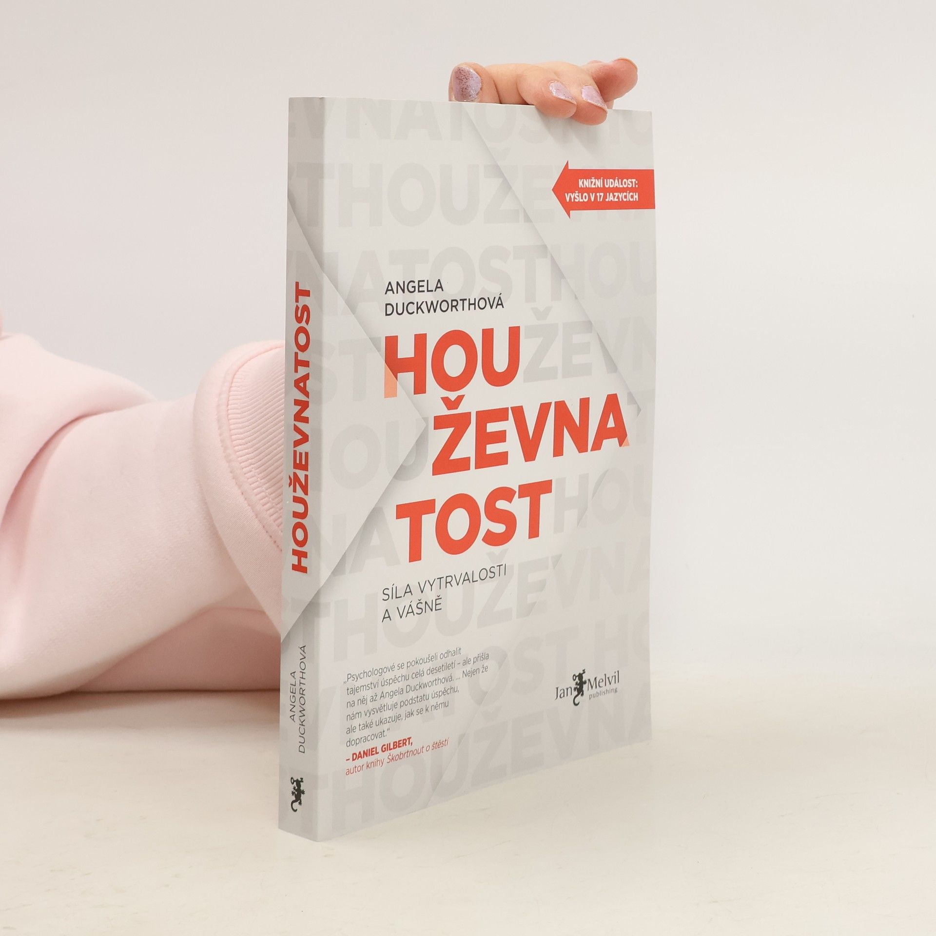 Houževnatost. Síla vytrvalosti a vášně