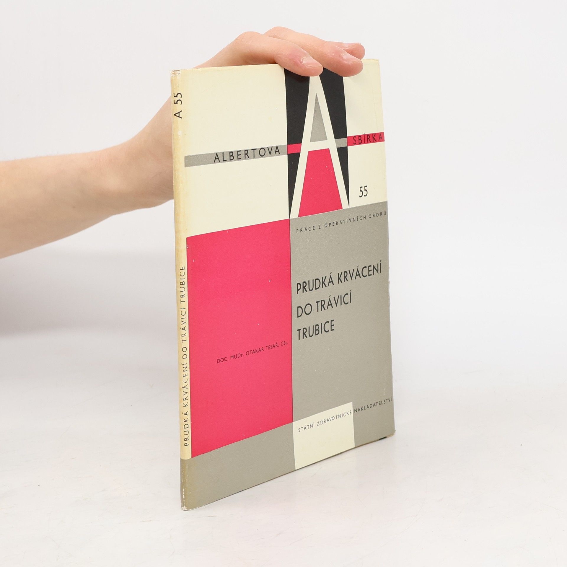 Otakar Tesařík Prudká krvácení do trávicí trubice