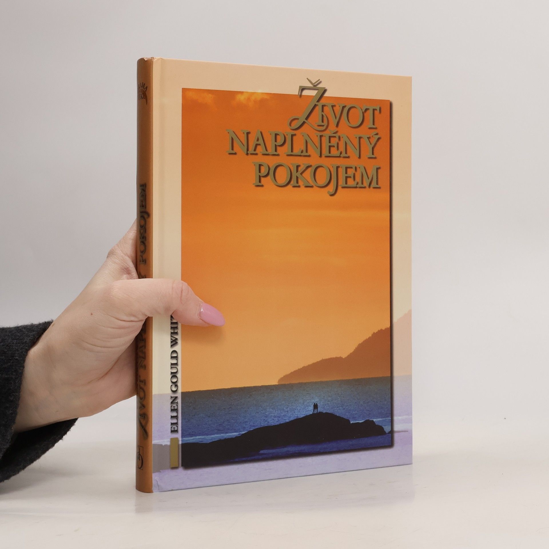 Ellen Gould Harmon White Život naplněný pokojem