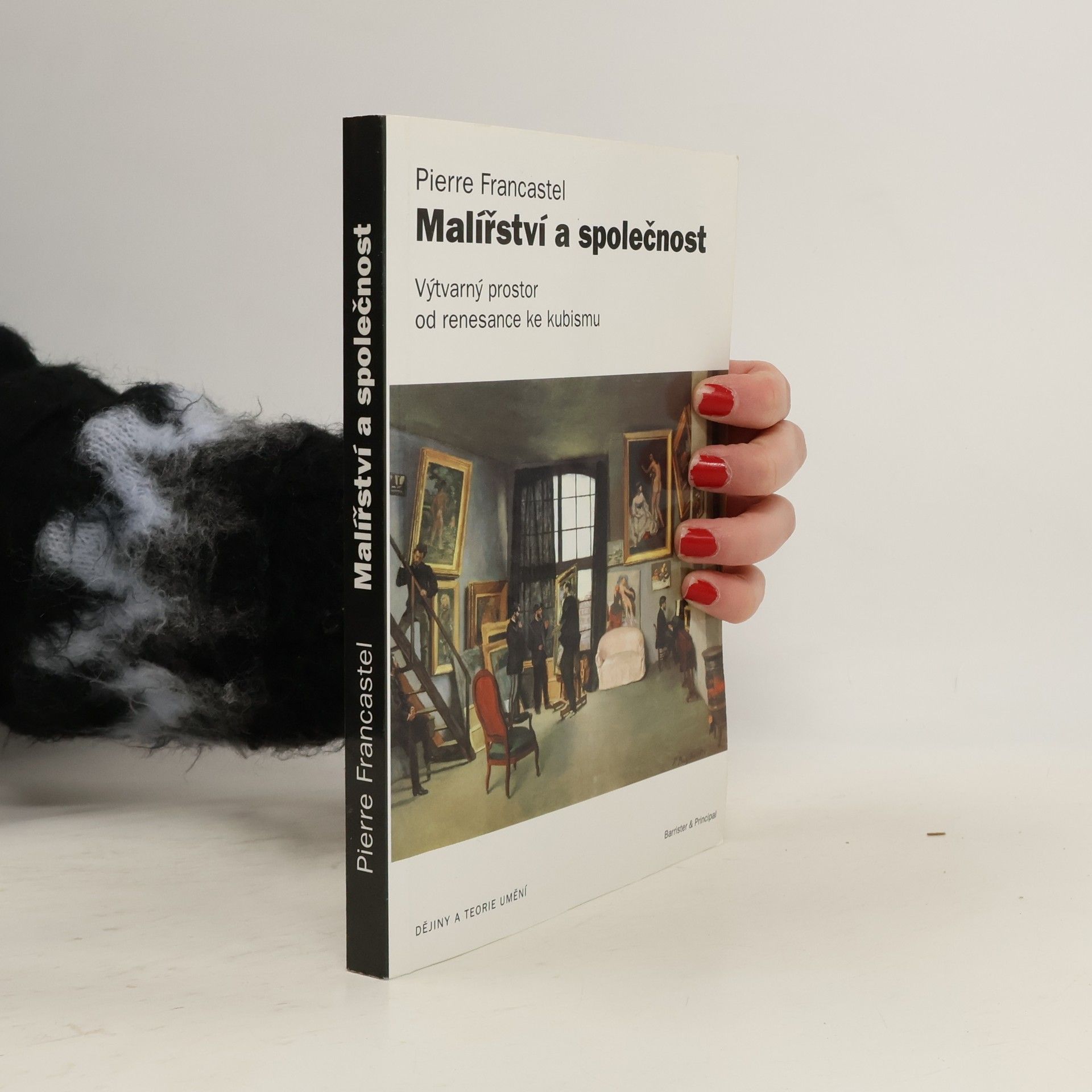 Pierre Francastel Malířství a společnost : výtvarný prostor od renesance ke kubismu
