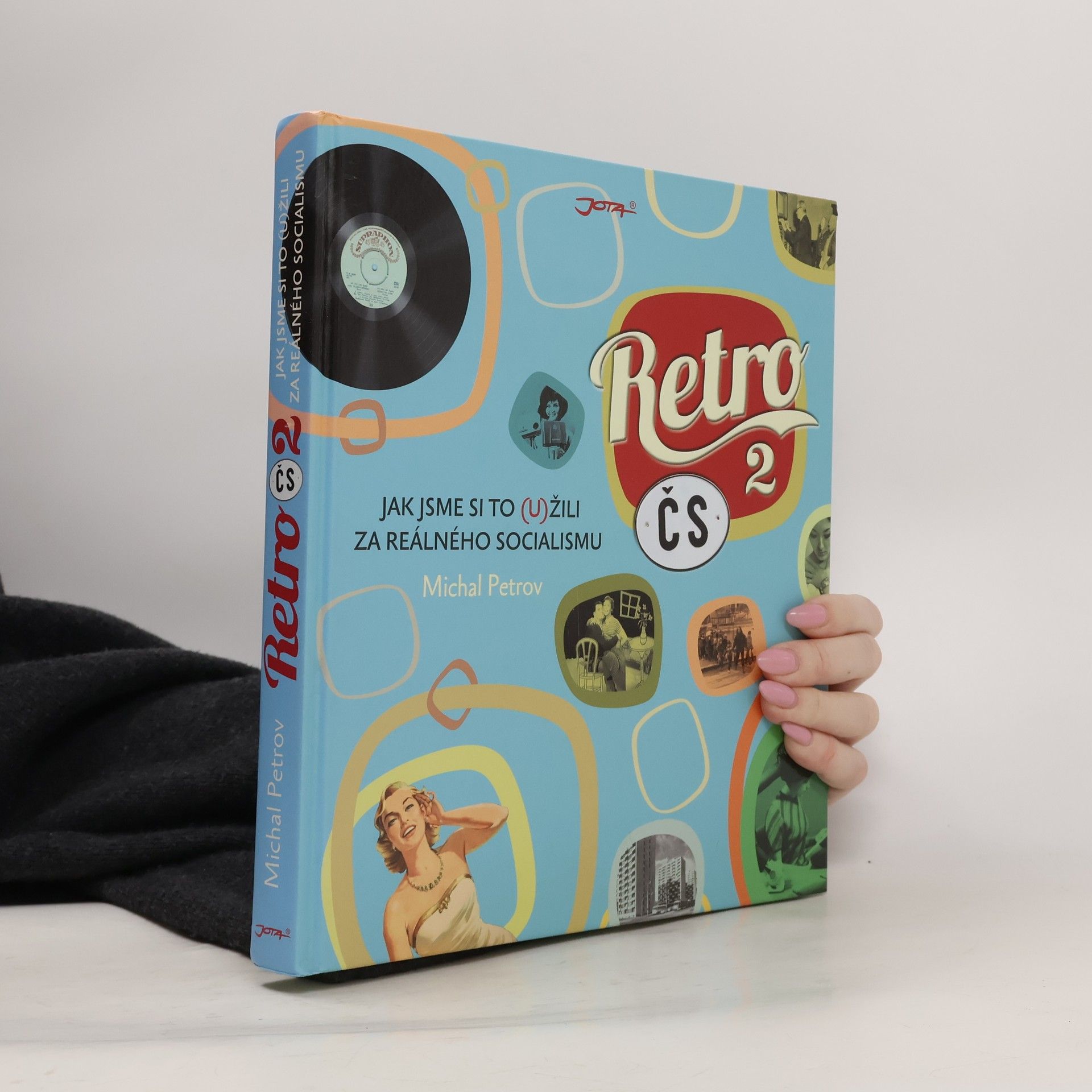Michal Petrov Retro ČS. 2: Jak jsme si to (u)žili za reálného socialismu