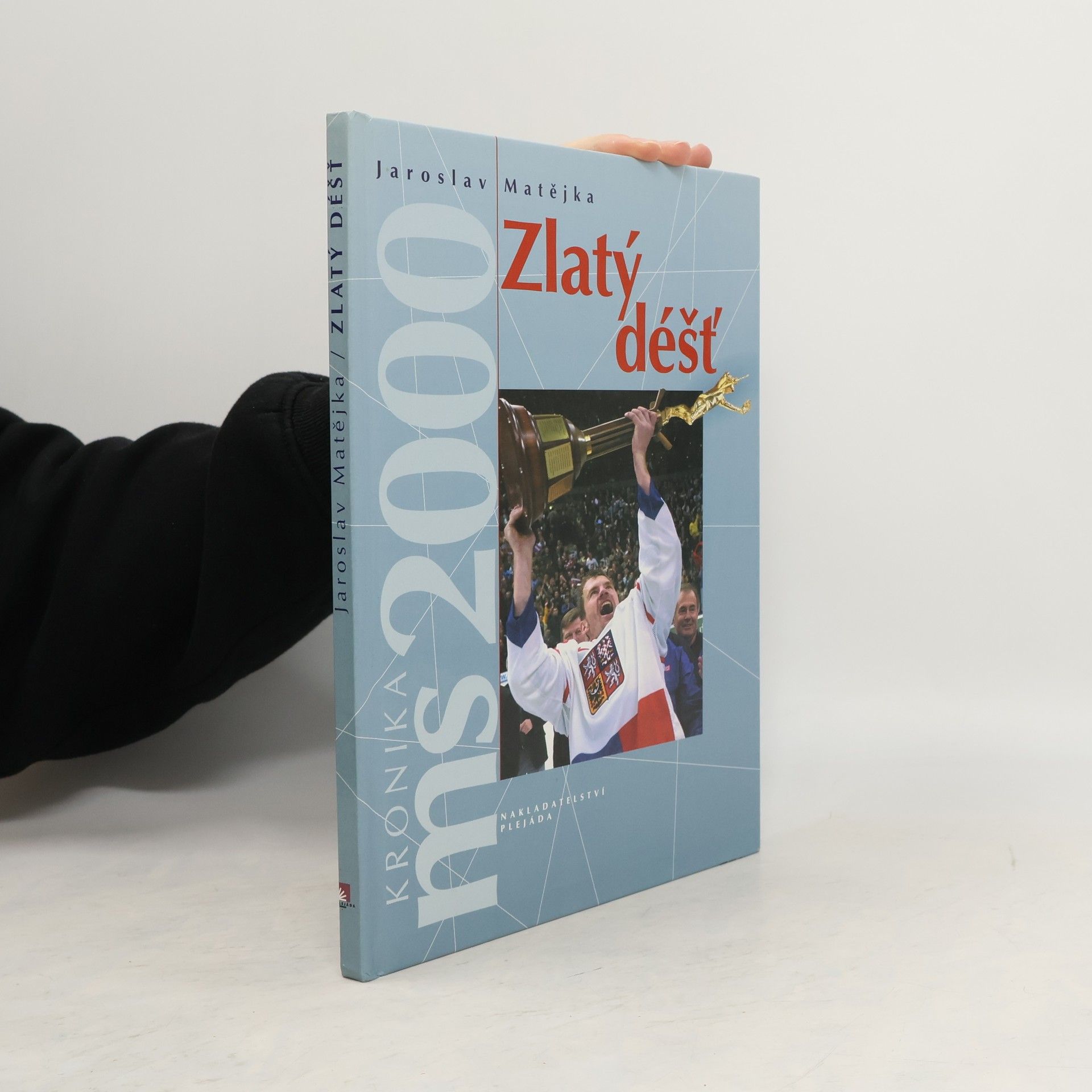 Zlatý déšť : kronika MS 2000