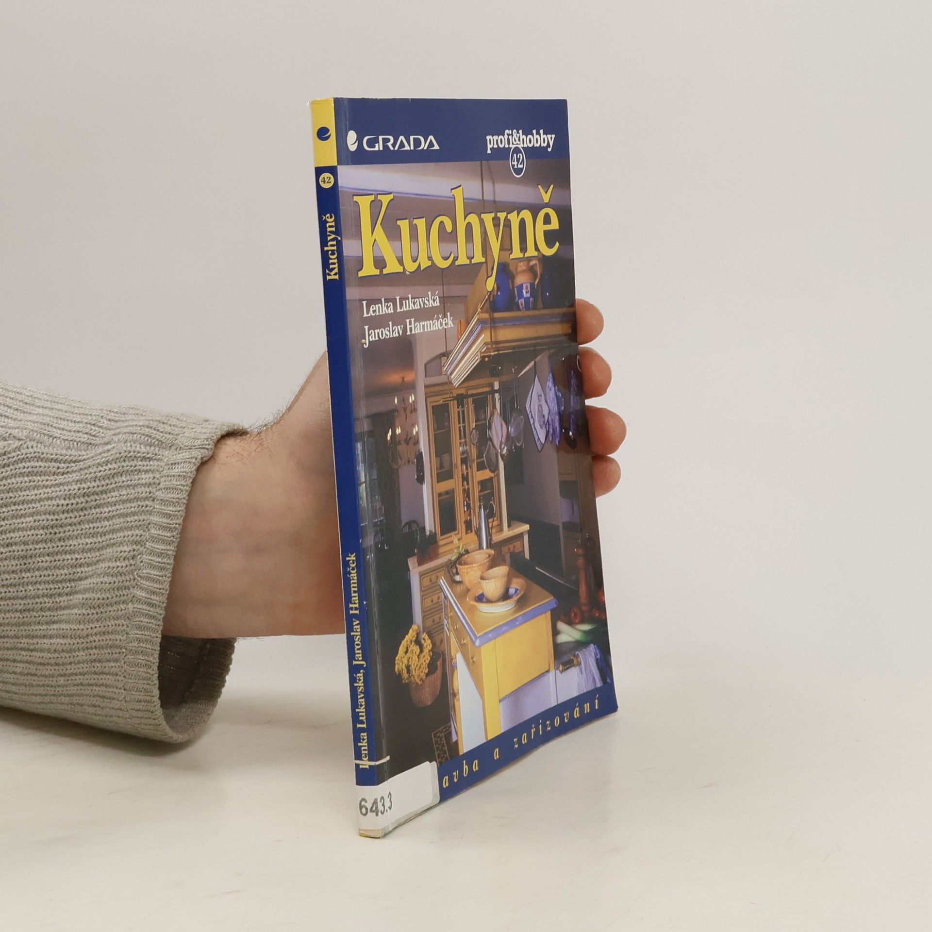 Lenka Lukavská Kuchyně. Přestavba a zařizování