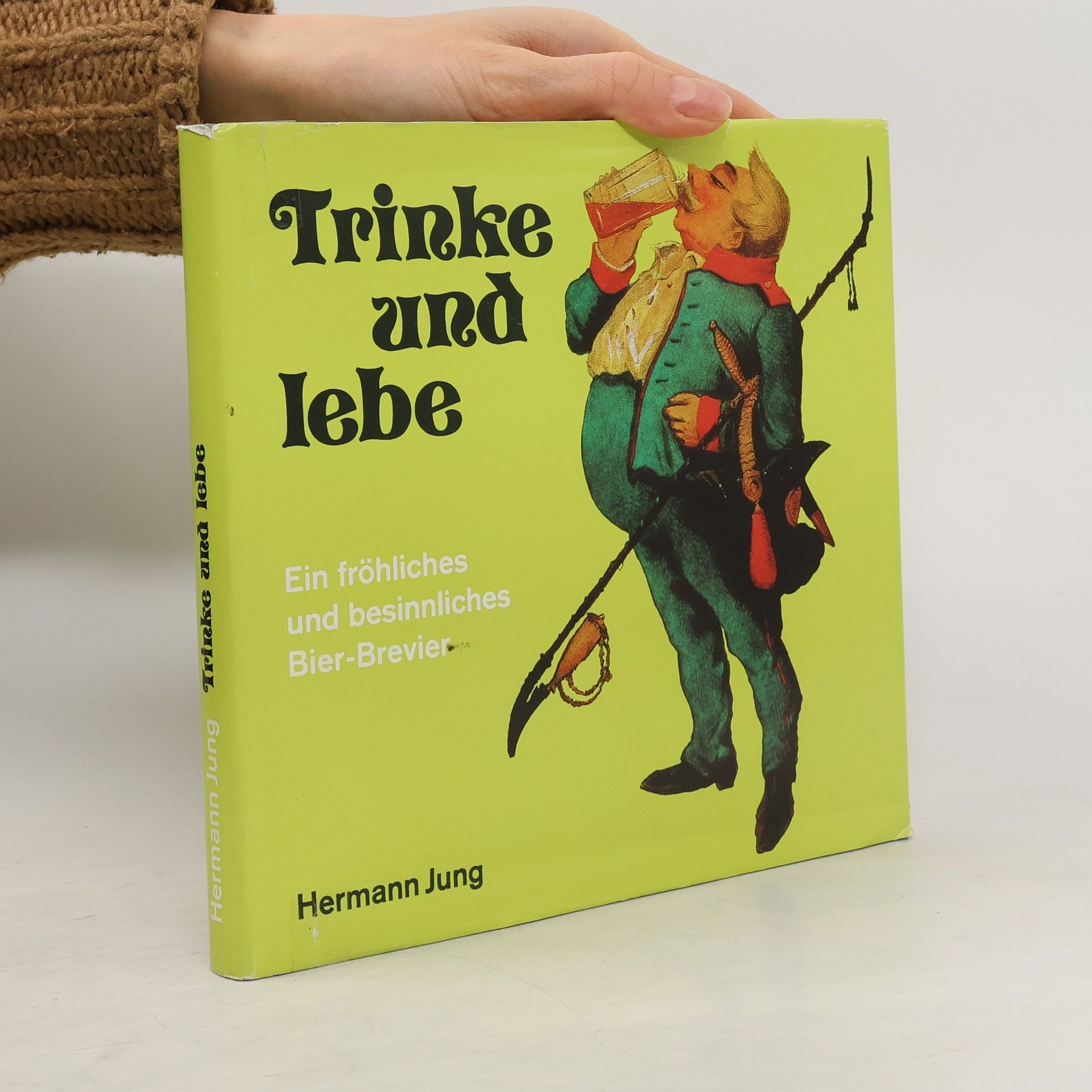 Hermann Jung Trinke und lebe