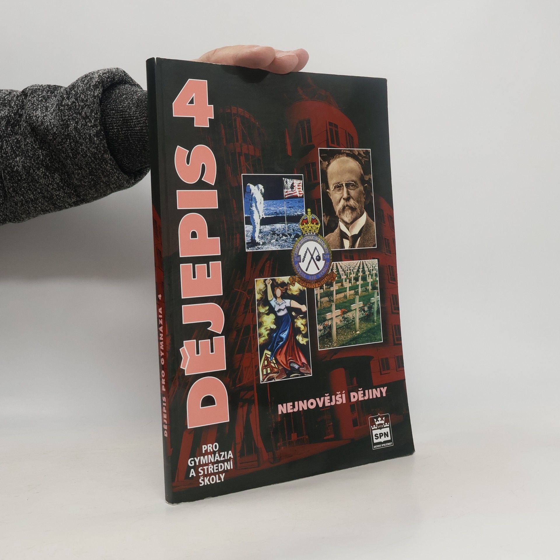 Kolektív autorov Dějepis pro gymnázia a střední školy. 4 - Nejnovější dějiny