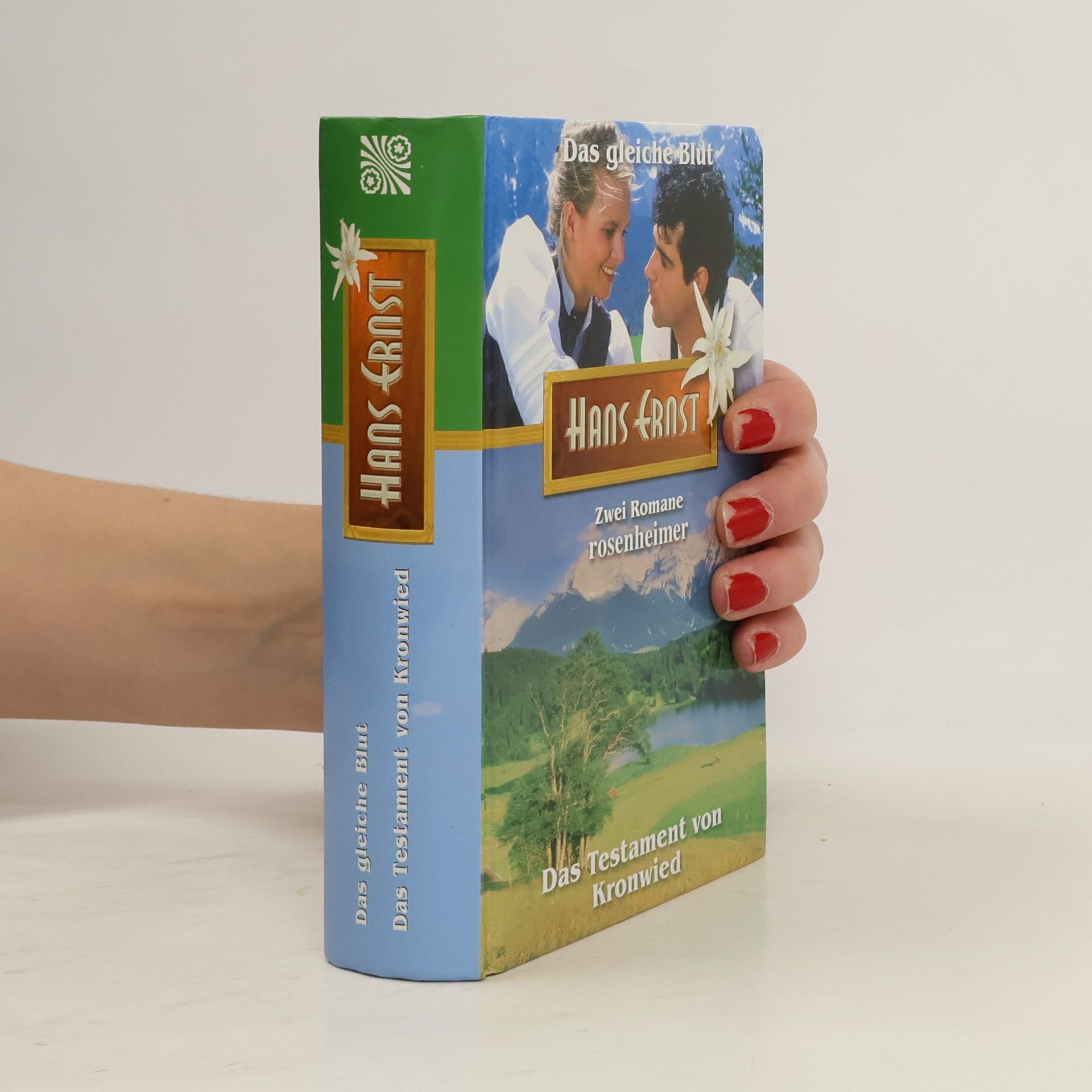 Hans Ernst Das gleiche Blut. Das Testament von Kronwied
