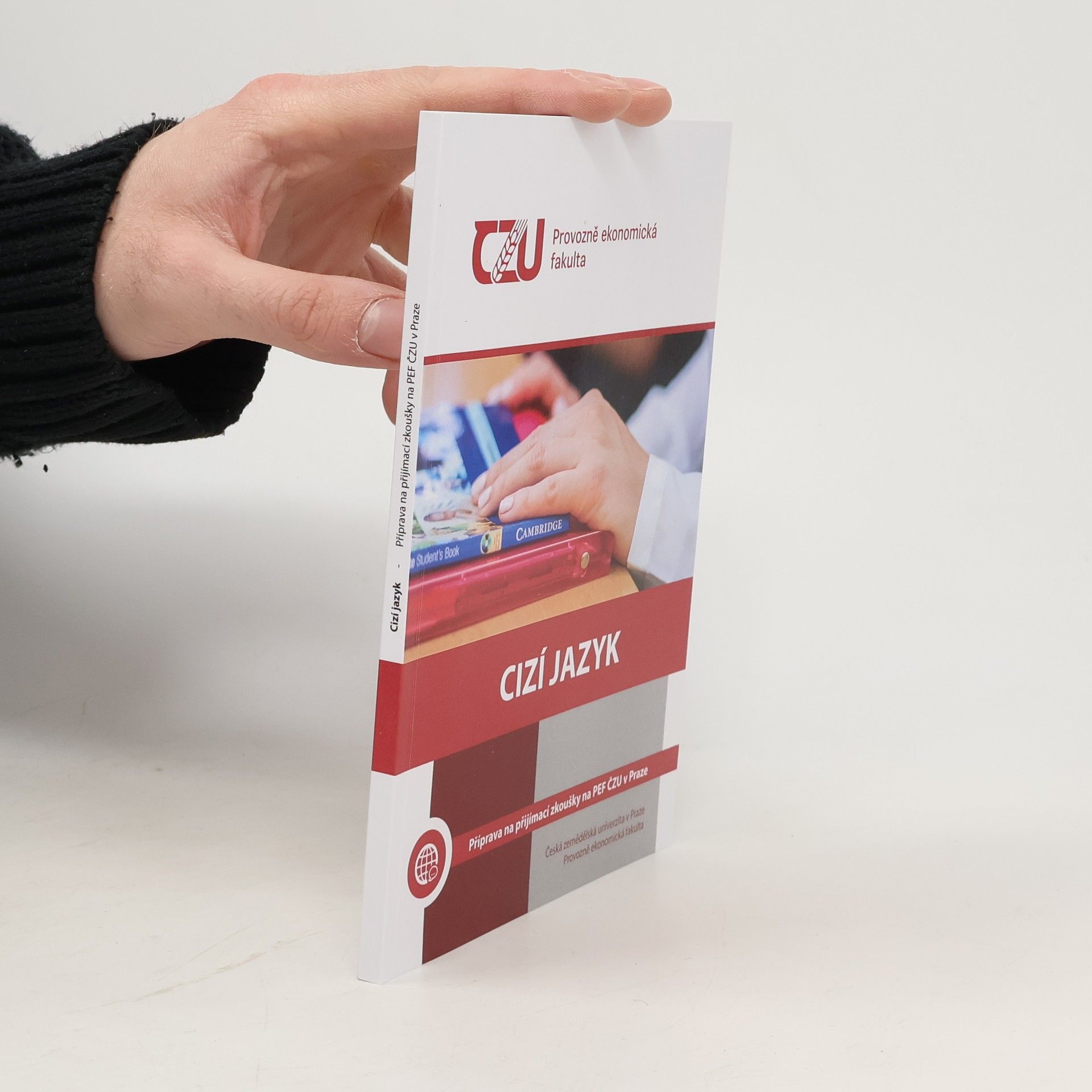 Cizí jazyk. Příprava na přijímací zkoušky na PEF ČZU v Praze