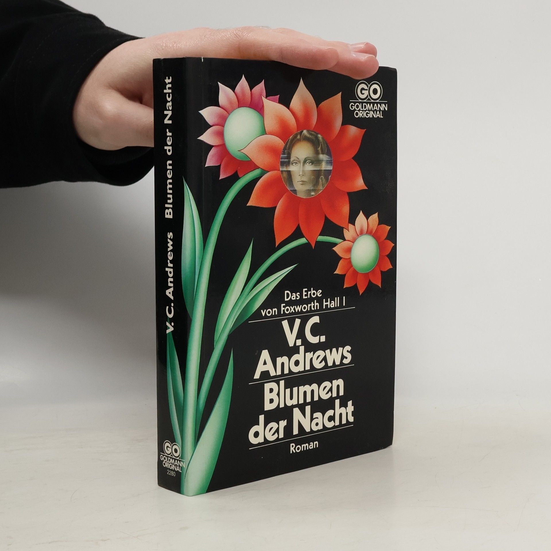Virginia Cleo Andrews Das Erbe von Foxworth Hall - 1: Blumen der Nacht