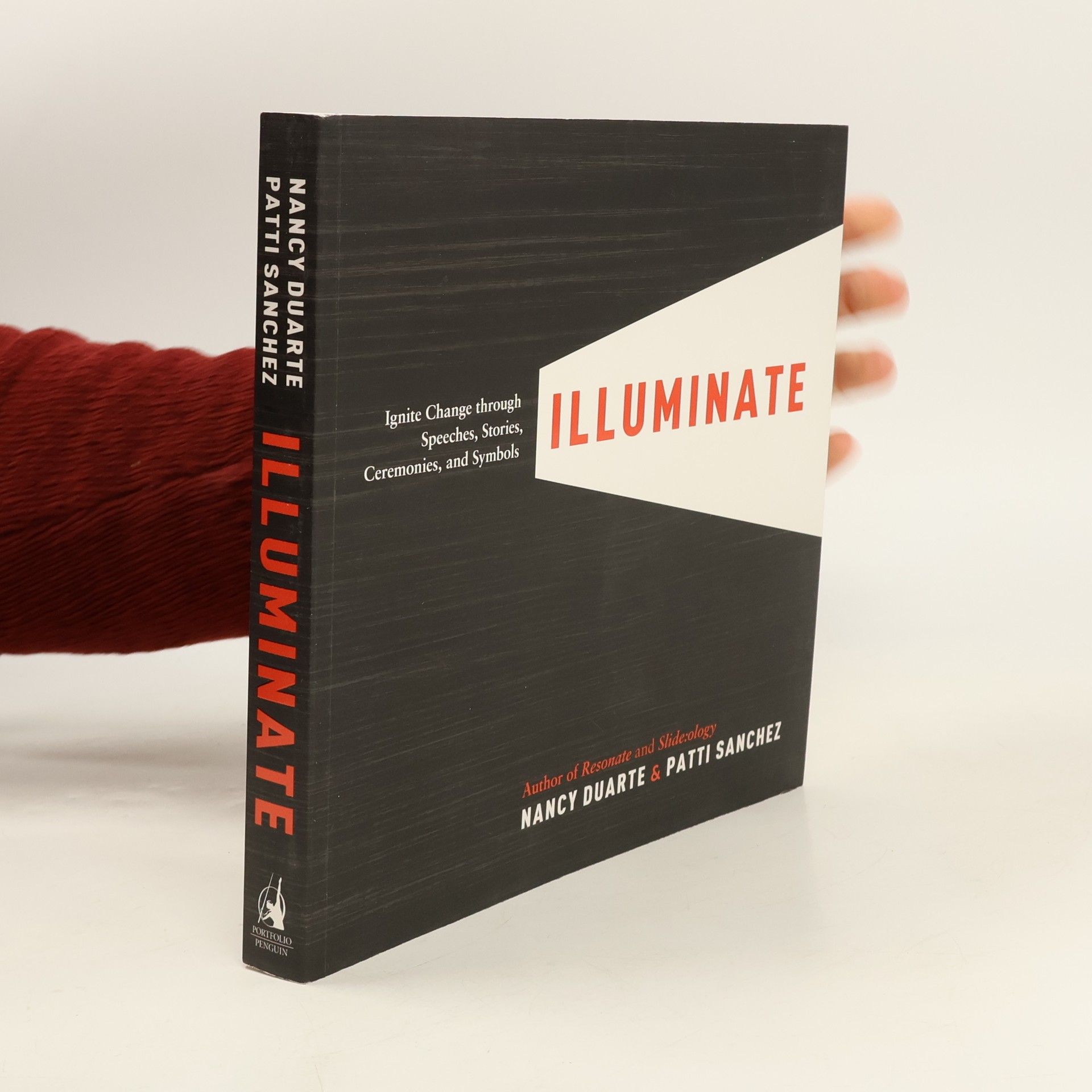Illuminate : ignite change through speeches, stories, ceremonies, and symbols