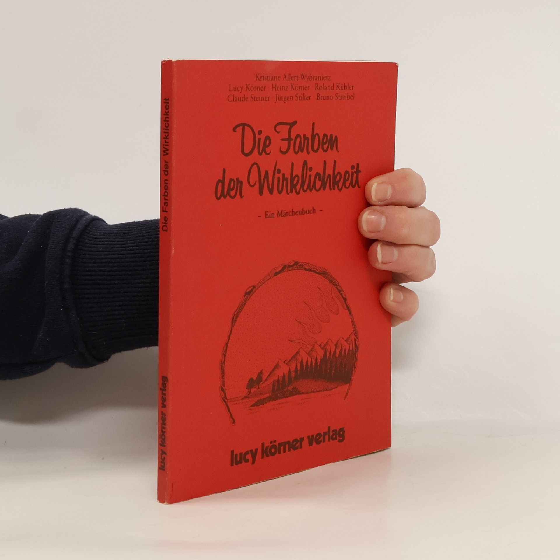 Heinz Körner Die Farben der Wirklichkeit