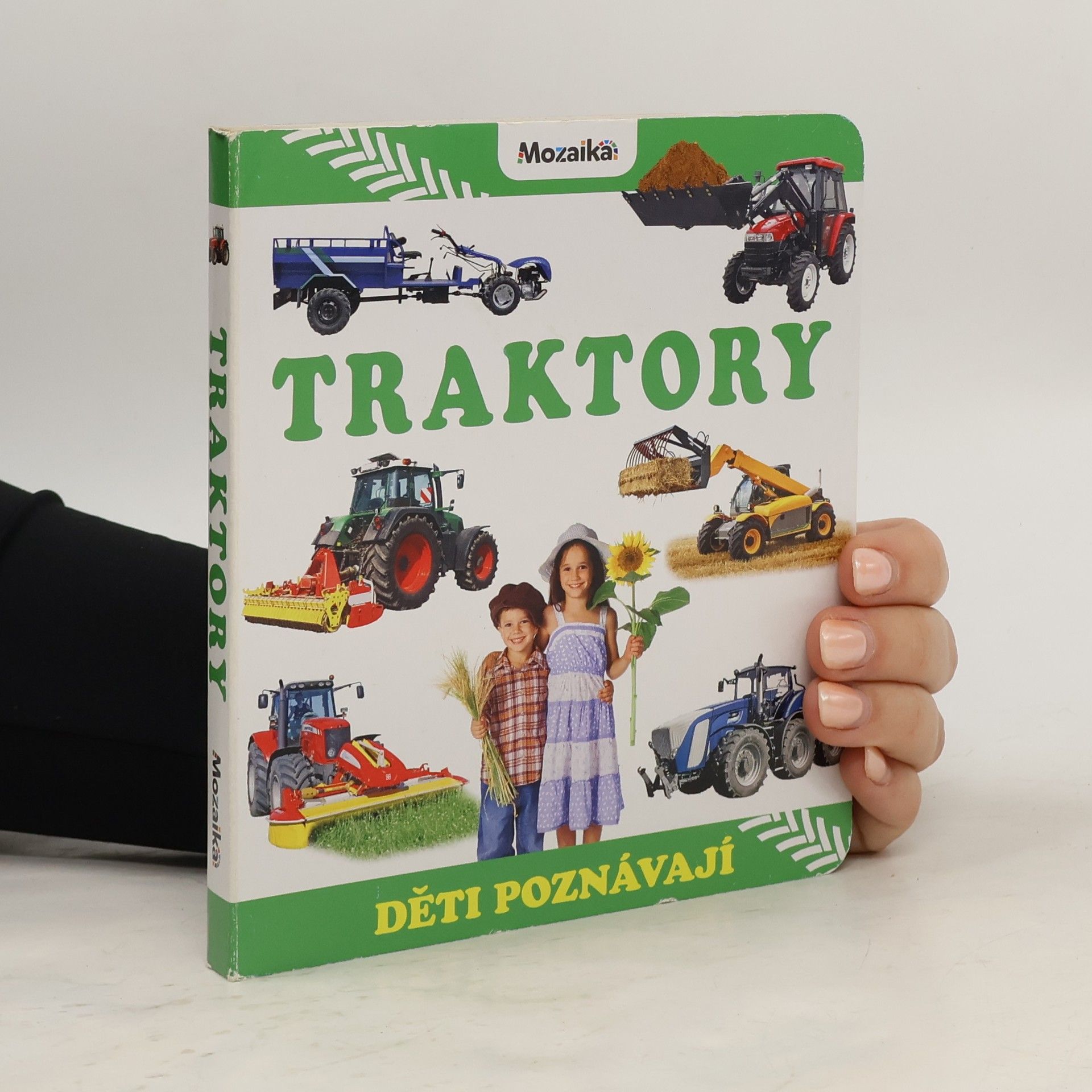 Kolektív autorov Traktory : děti poznávají Děti poznávají traktory