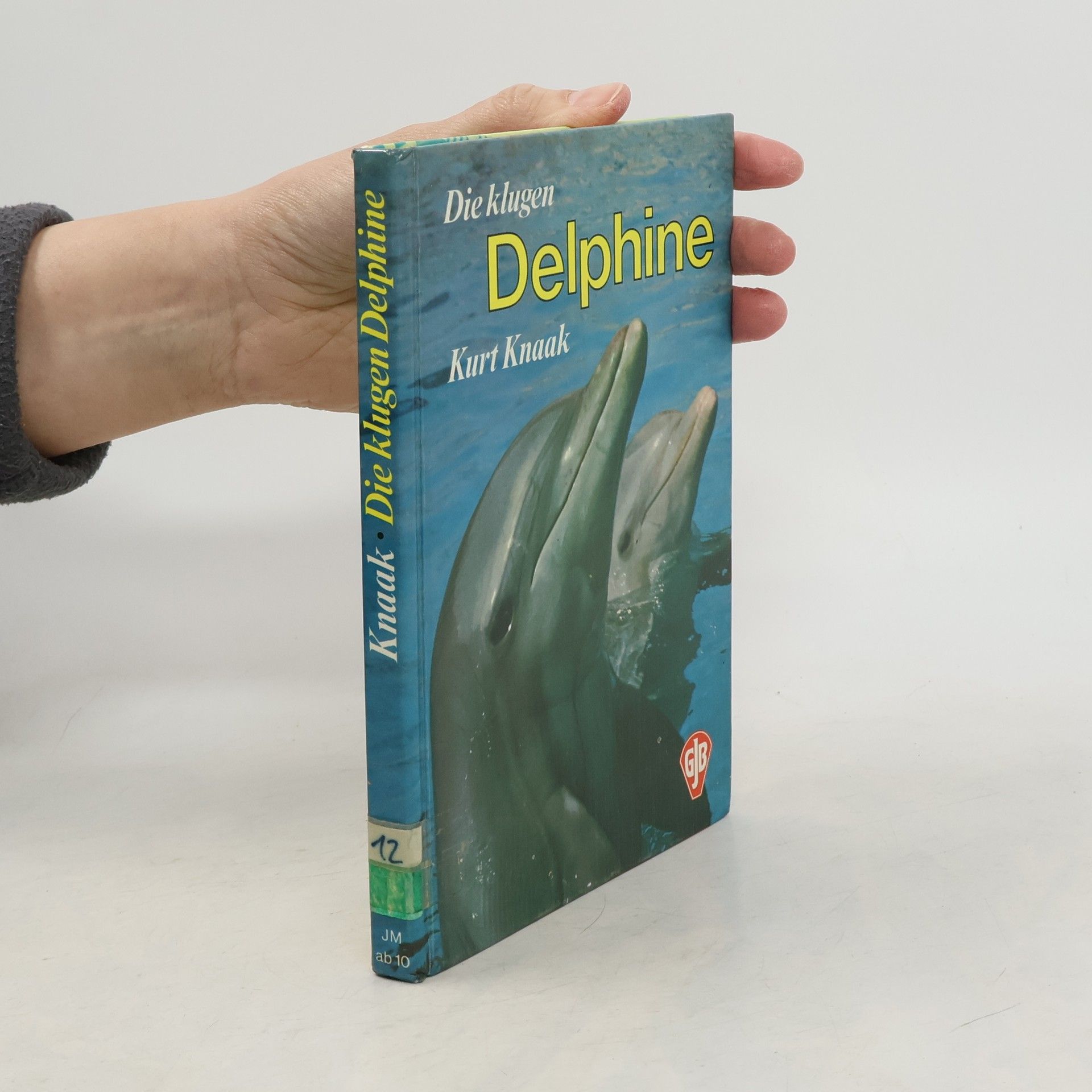 Kurt Knaak Die klugen Delphine