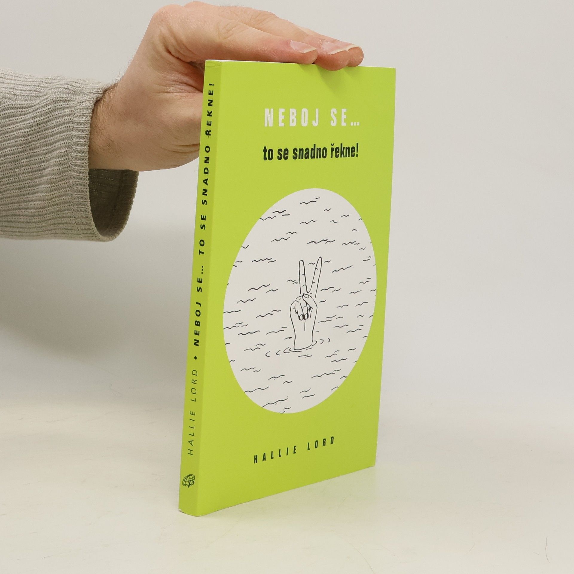 Neboj se... to se snadno řekne!