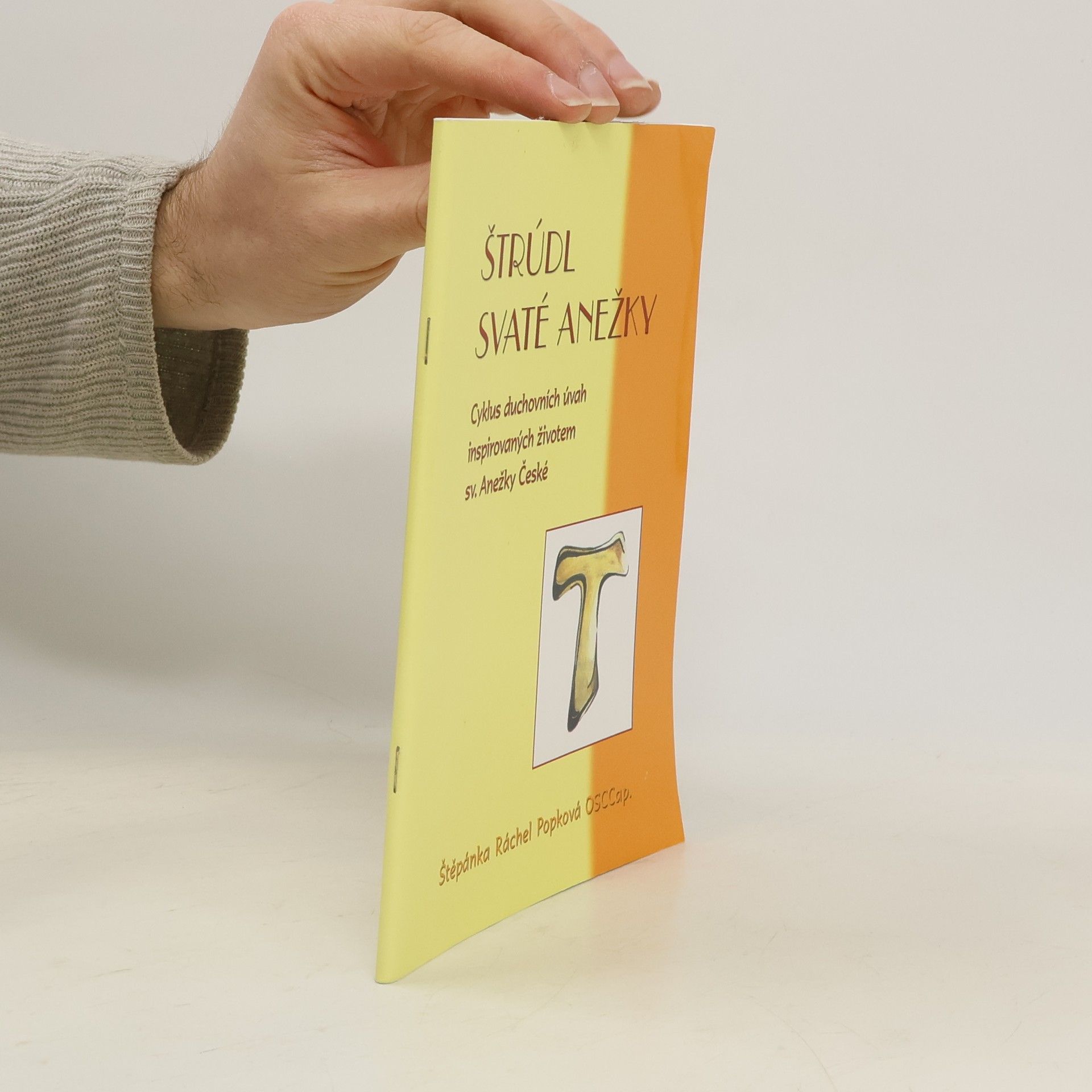 Štěpánka Ráchel Popková Štrúdl svaté Anežky
