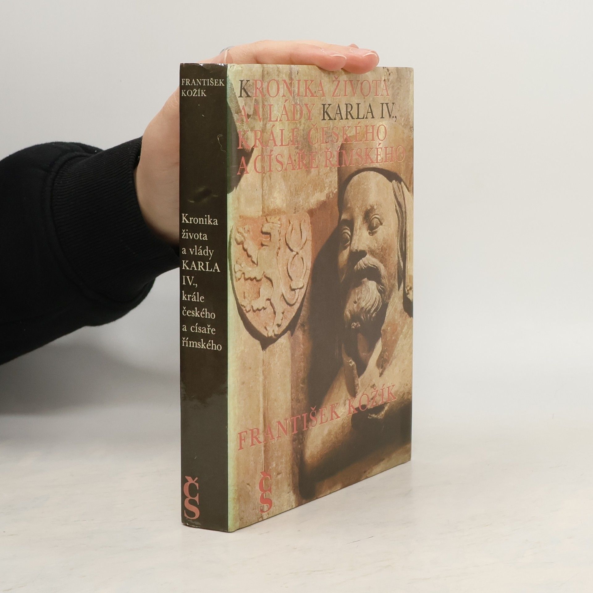 František Kožík Kronika života a vlády Karla IV., krále českého a císaře římského