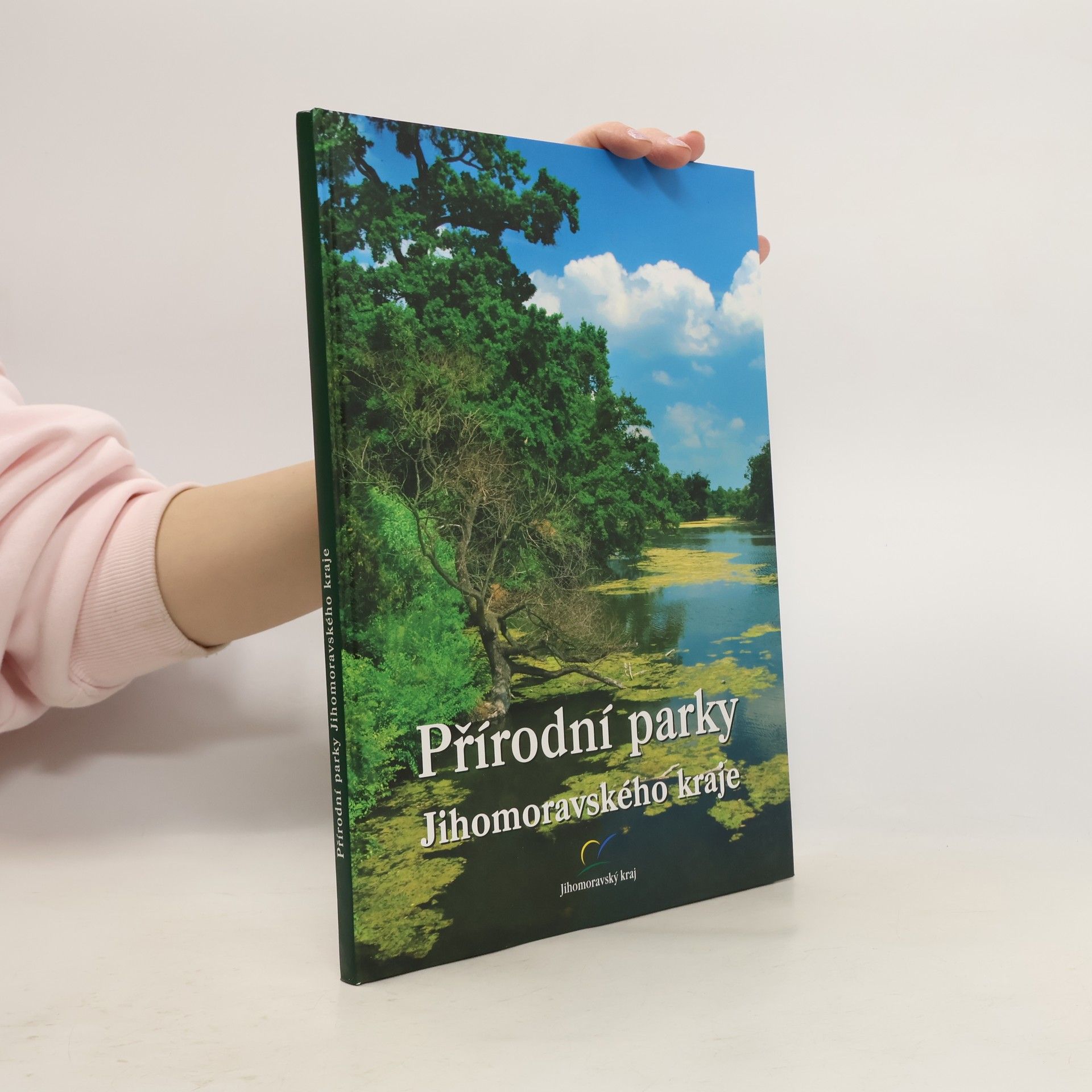 Collectif d'auteurs Přírodní parky Jihomoravského kraje